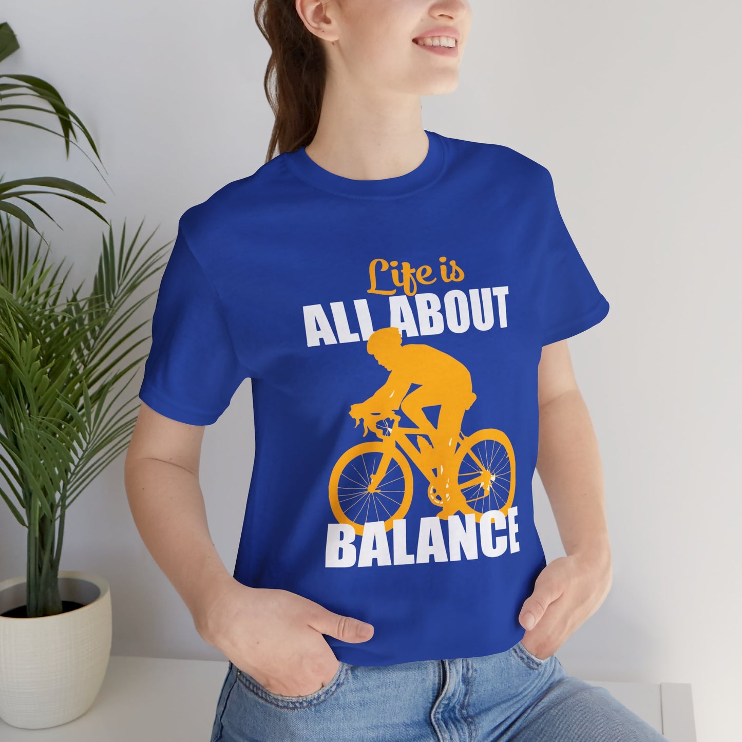 Bicycle: Life Is All About Balance - Unisex Jersey Short Sleeve Tee