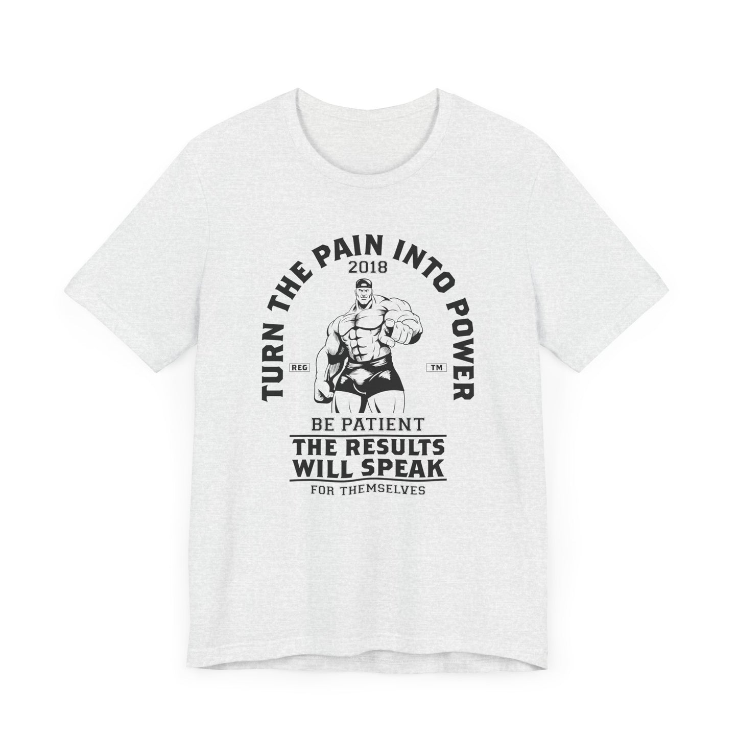 Gym: Turn The Pain Into Power - Unisex Jersey Short Sleeve Tee