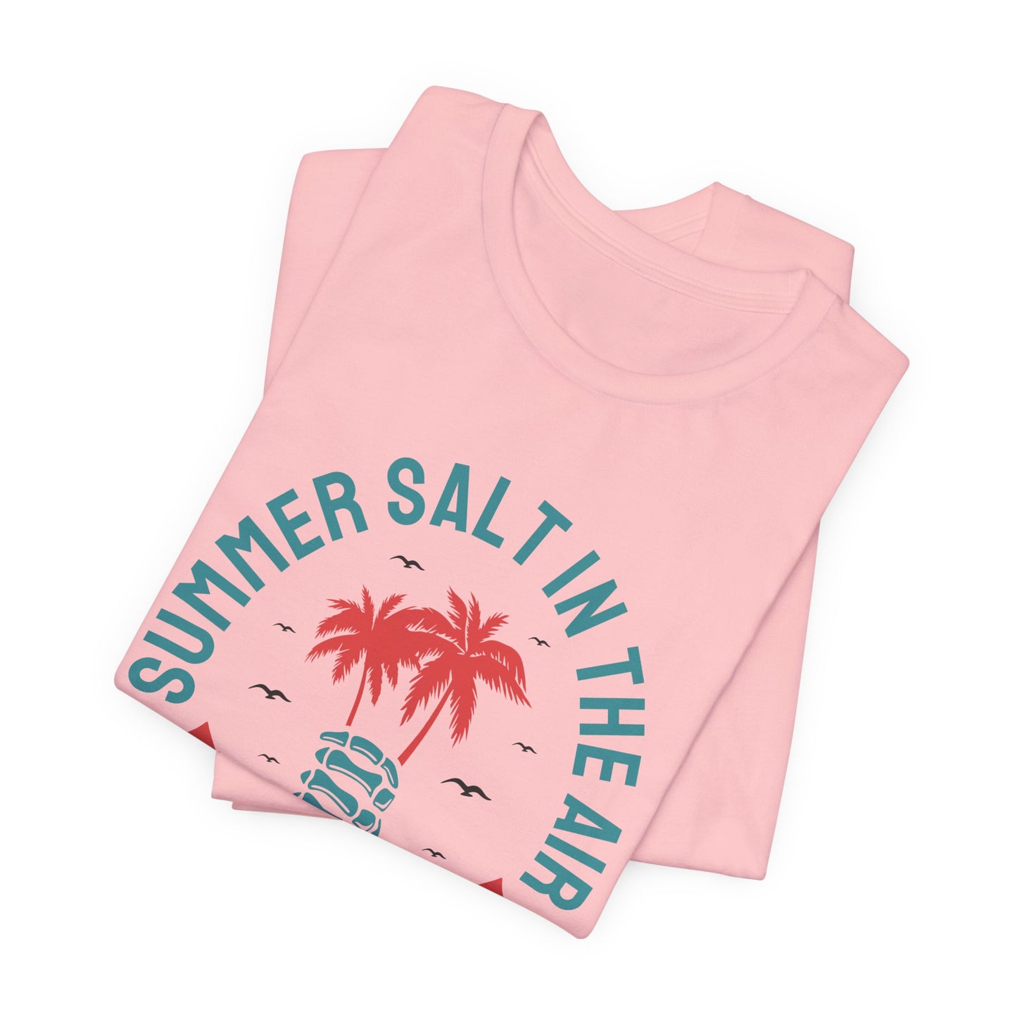 Summer Salt In The Air, Sand In My Hair - Unisex Jersey Short Sleeve Tee