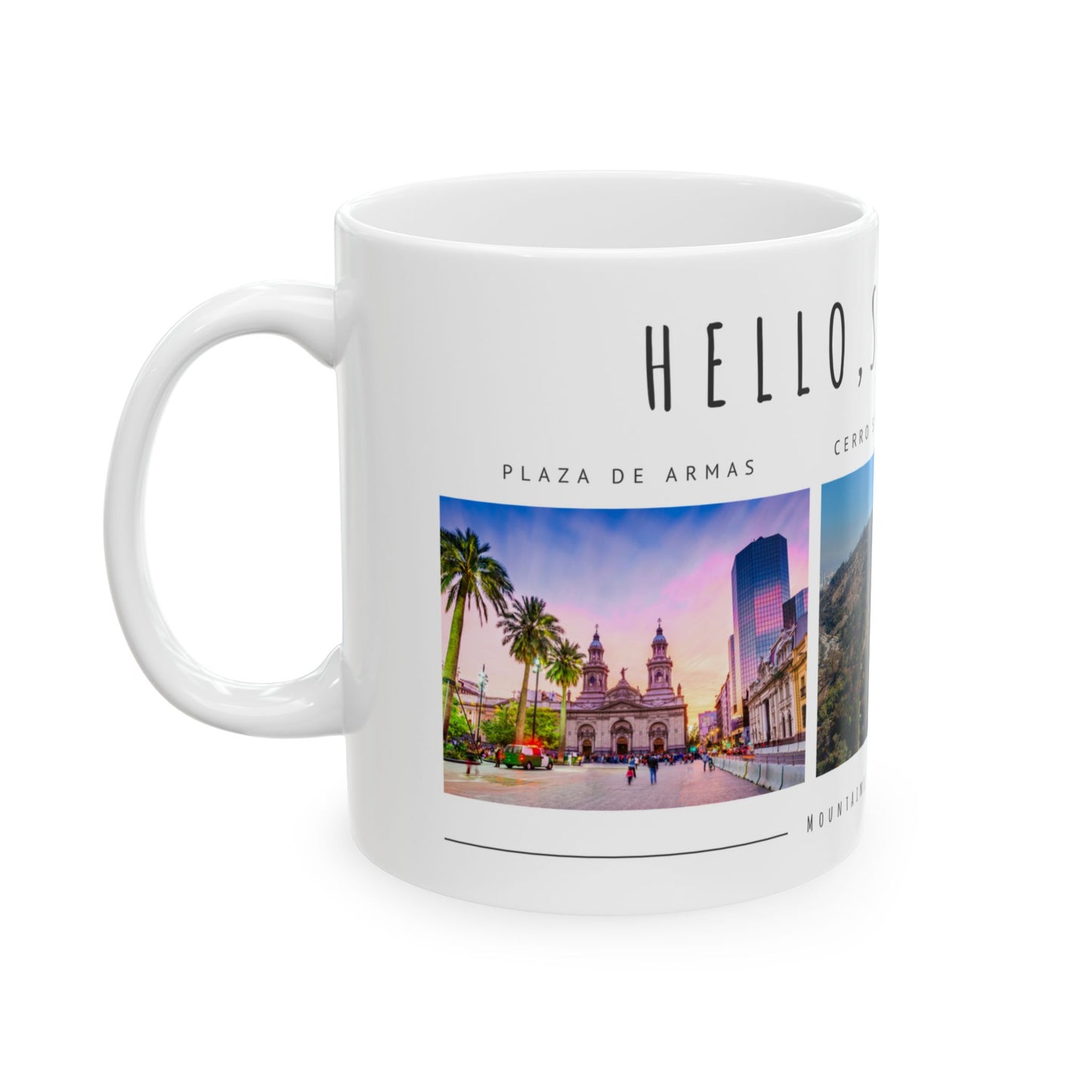 Hello, Santiago! Scenic Ceramic Mug - 11oz & 15oz - 12102