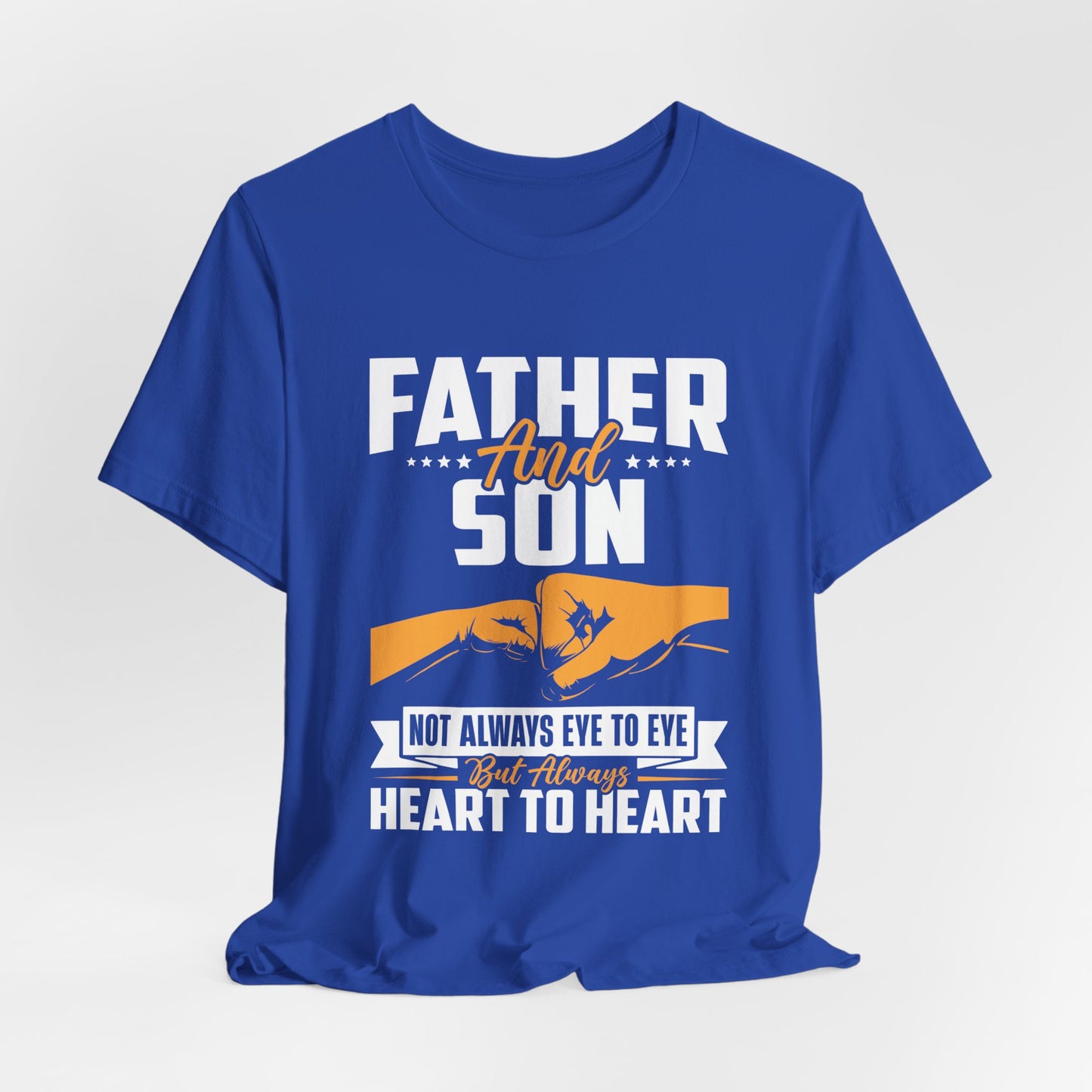 Father & Son, Not Always Eye To Eye, But Always Heart To Heart - Unisex Jersey Short Sleeve Tee