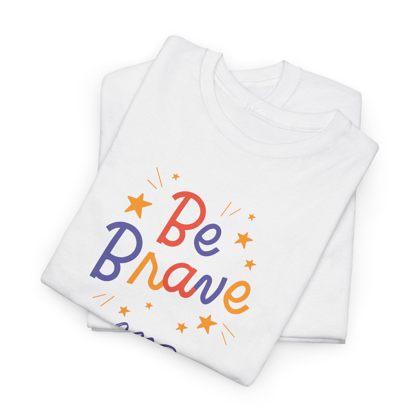 Be Brave and Do it for Yourself - Unisex Heavy Cotton Tee - 11656