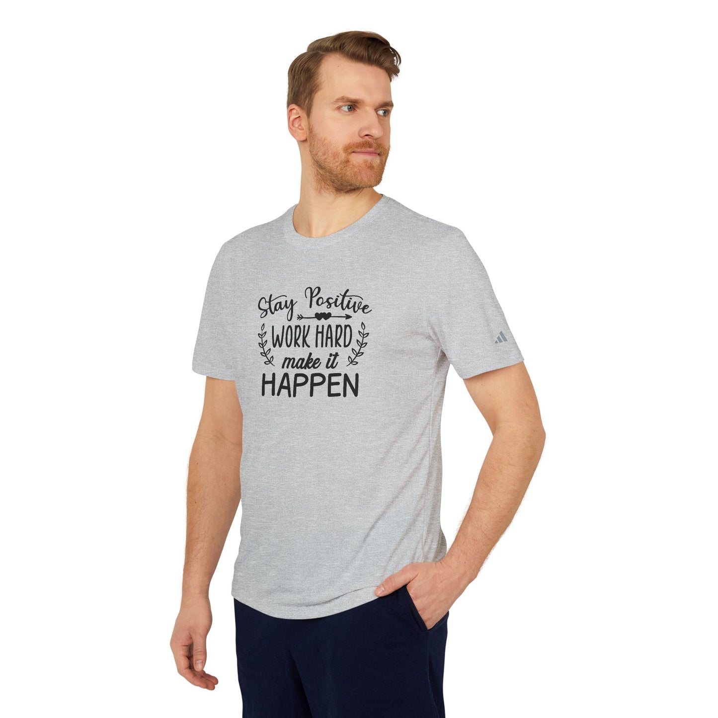 Stay Positive, Work Hard, Make It Happen - Adidas Unisex Sport T-shirt