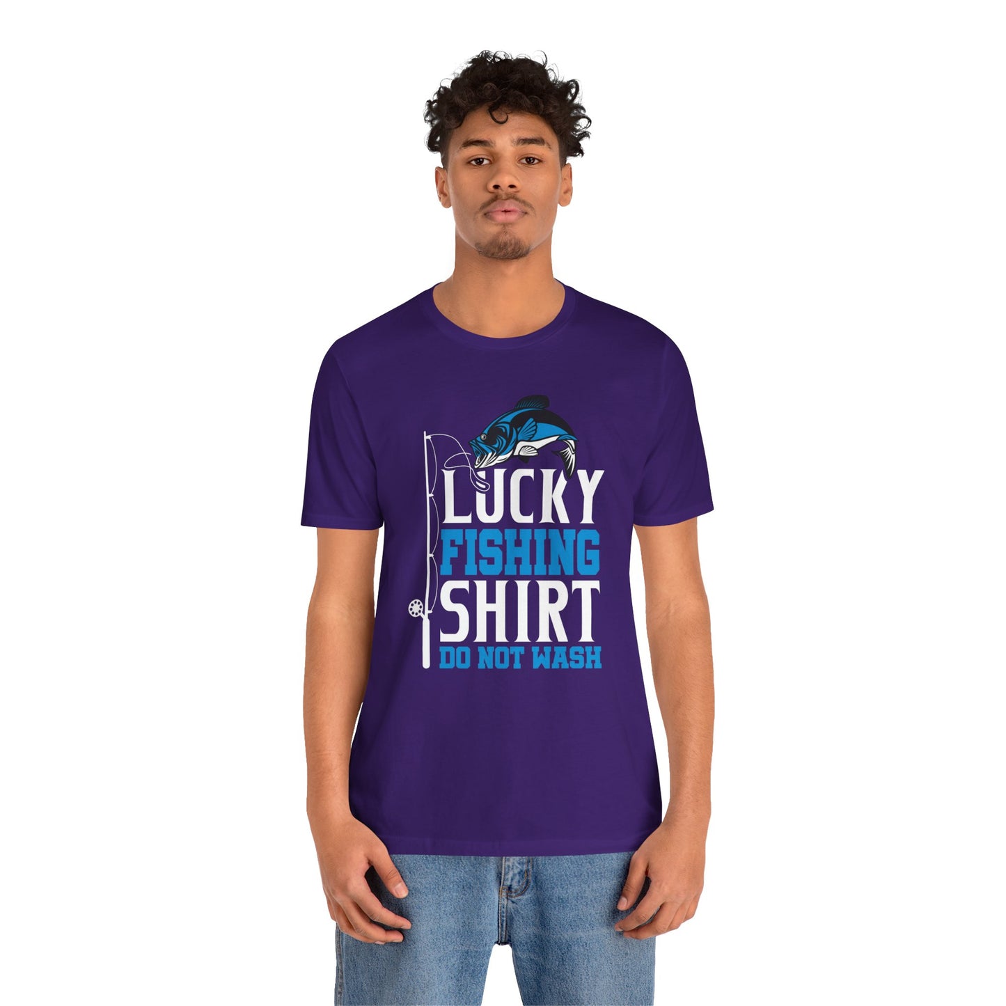 Lucky Fishing Shirt, Do Not Wash - Unisex Jersey Short Sleeve Tee