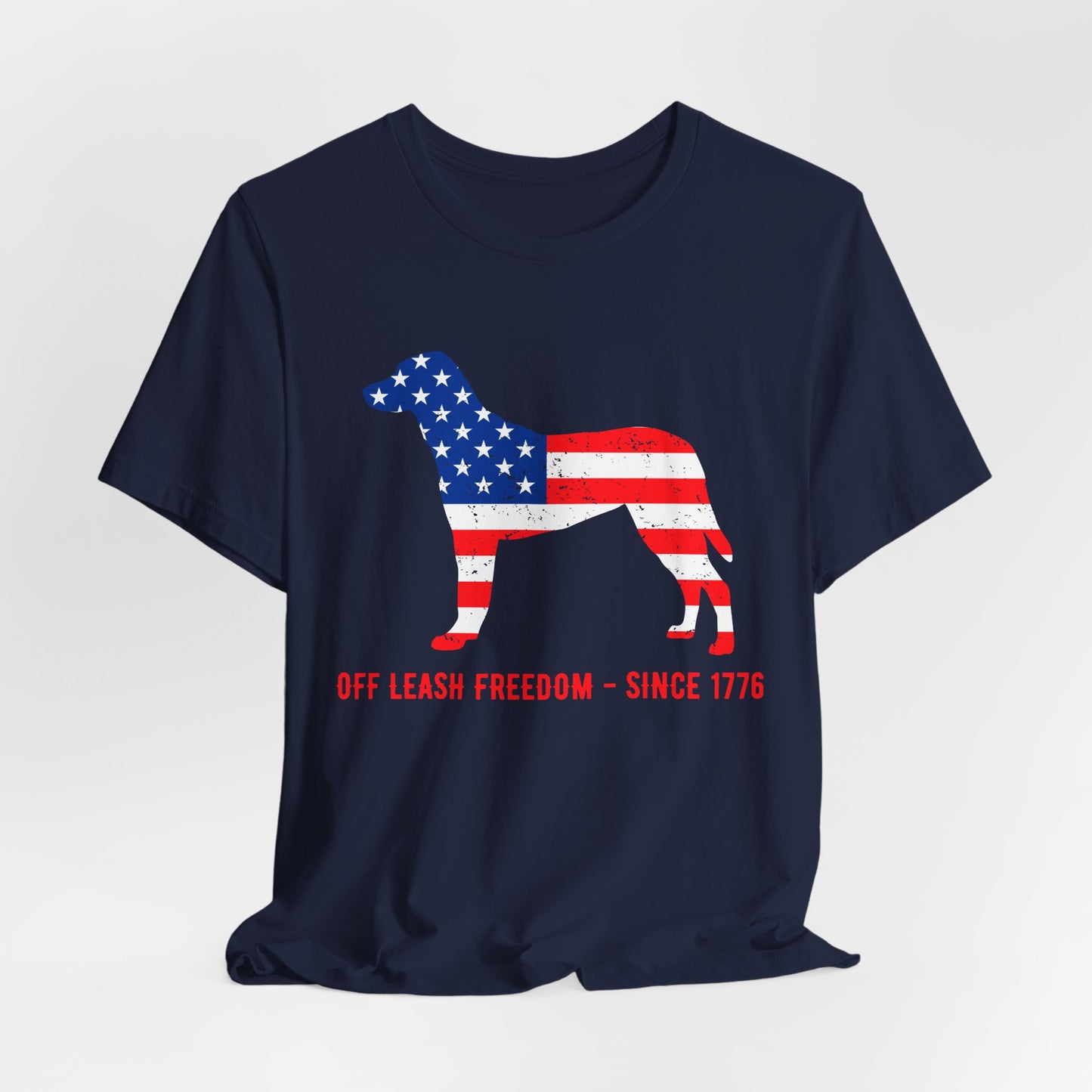 Patriotic Dog Lover Tee | Off Leash Freedom T-shirt, Dog Graphic Shirt, Fourth of July Gift, Casual Wear, Pet Lover Apparel - 13790
