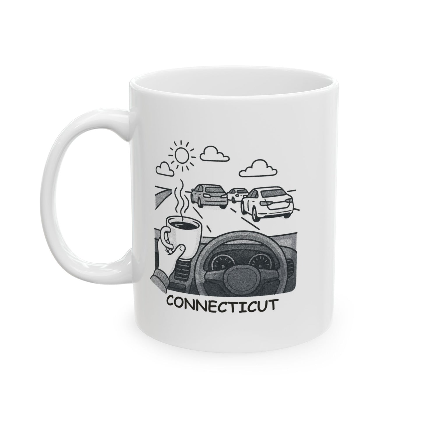 "Connecticut: Where the best way to stay calm is to sip your coffee and enjoy the view." Ceramic Coffee Mug - 13803
