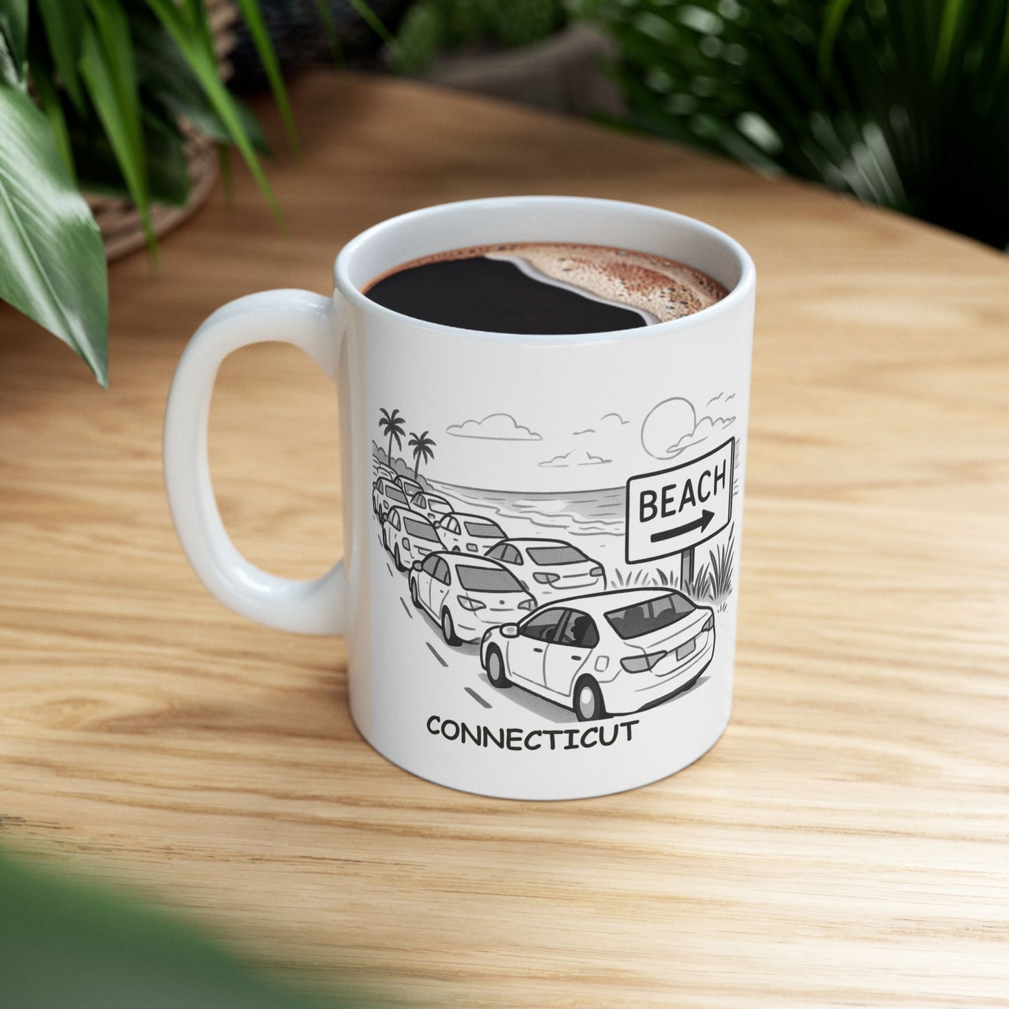 "Connecticut: Where getting to the beach is more about surviving traffic than enjoying the sand." Ceramic Mug - 13877