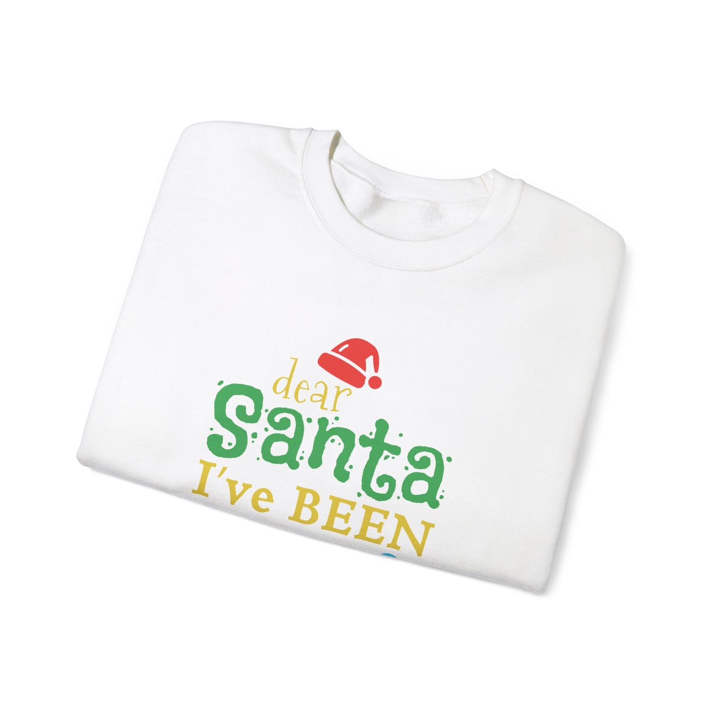 Dear Santa, I've Been Good - Unisex Heavy Blend™ Crewneck Sweatshirt