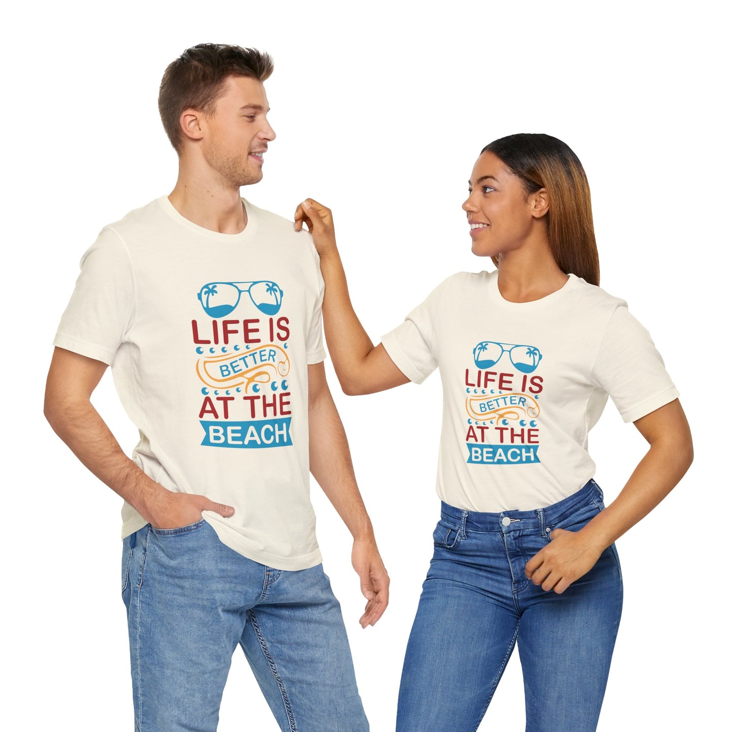 Summer: Life Is Better At The Beach - Unisex Jersey Short Sleeve Tee - 13232