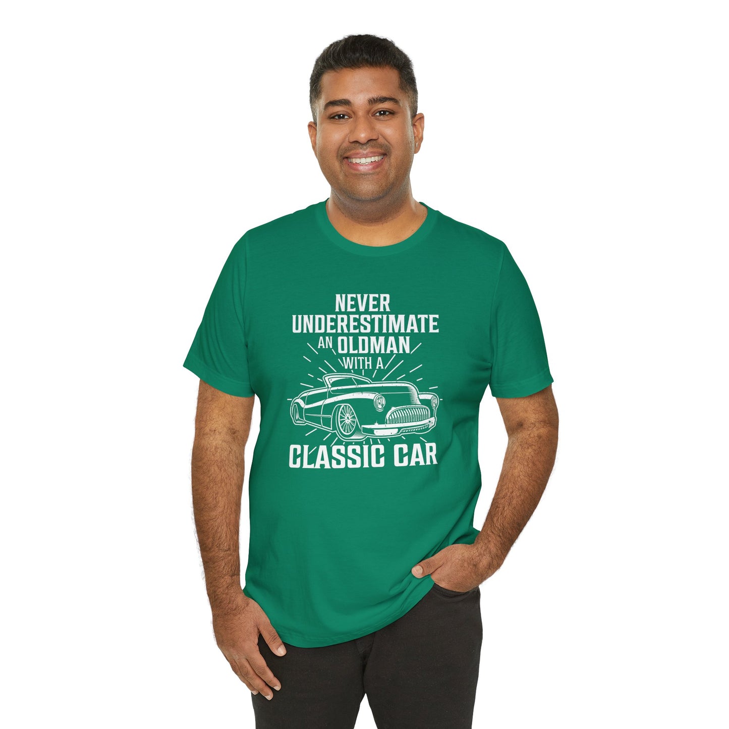 Never Underestimate An Old Man With A Classic Car - Unisex Jersey Short Sleeve Tee