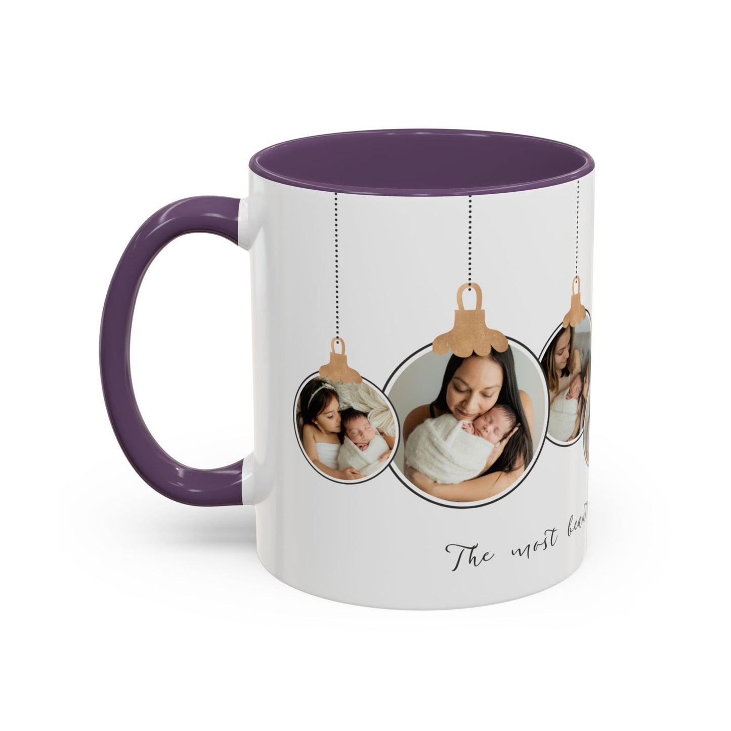 The Most Beautiful Christmas Gift, Photos of New Born, Customizable- Accent Coffee Mug (11, 15oz) - 10862