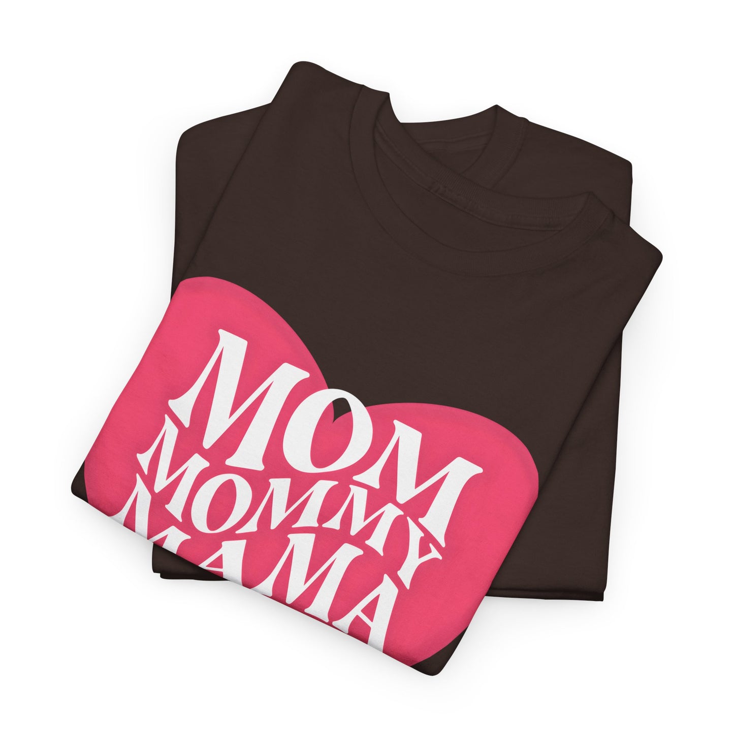 Mom Mama Heart Shirt – Cute Mother’s Day Gift Tee - 14875
