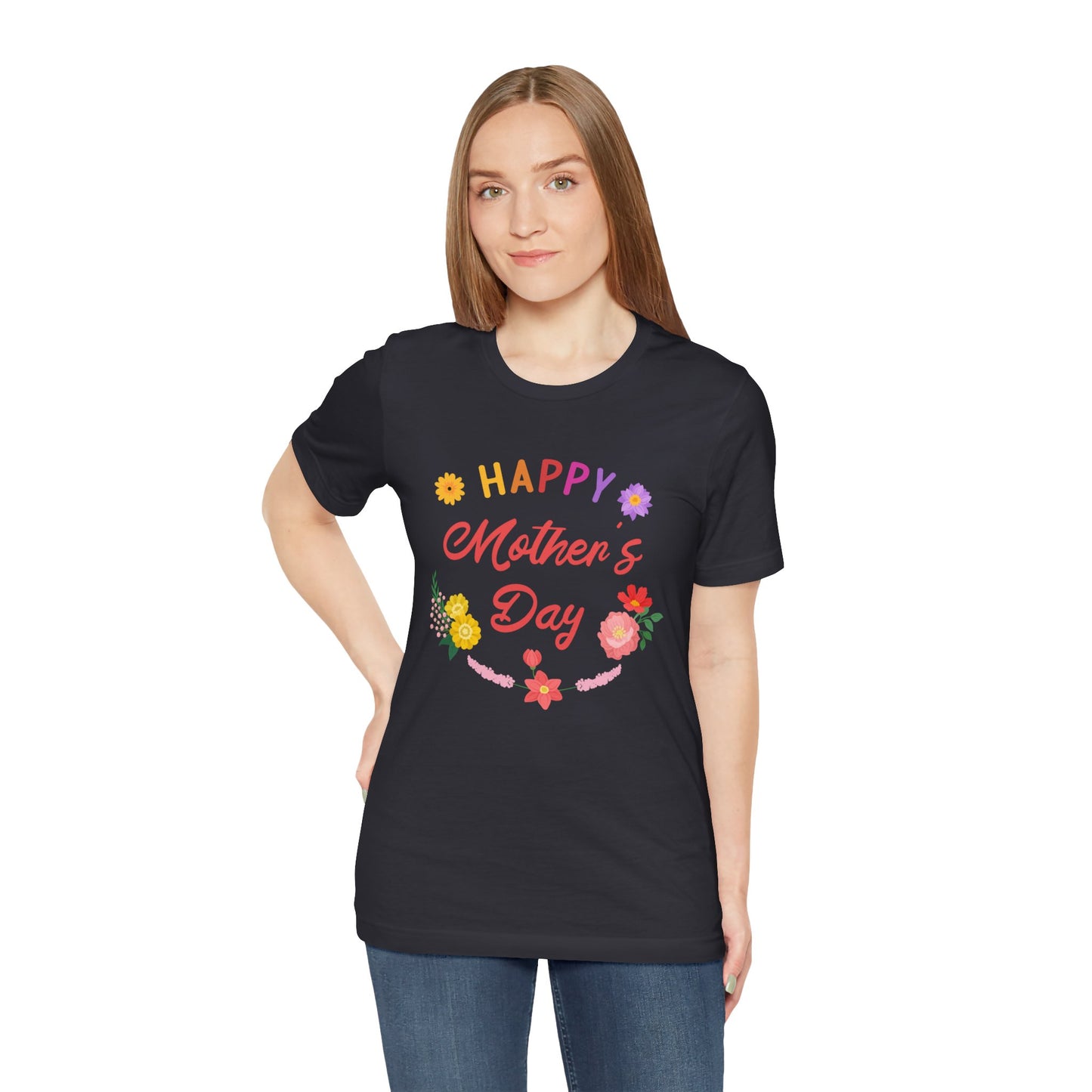 Happy Mother's Day - Unisex Jersey Short Sleeve Tee