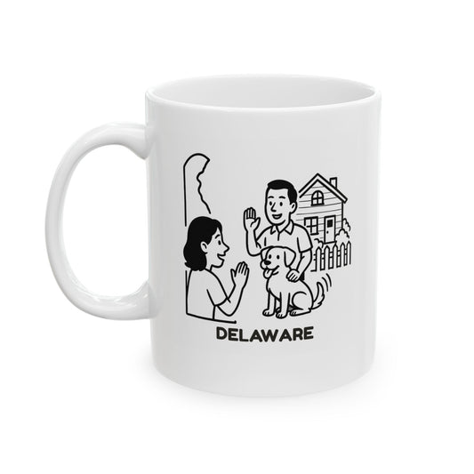 "Delaware: Where your neighbors know your name... and your dog’s name." Coffee Cup - 14179