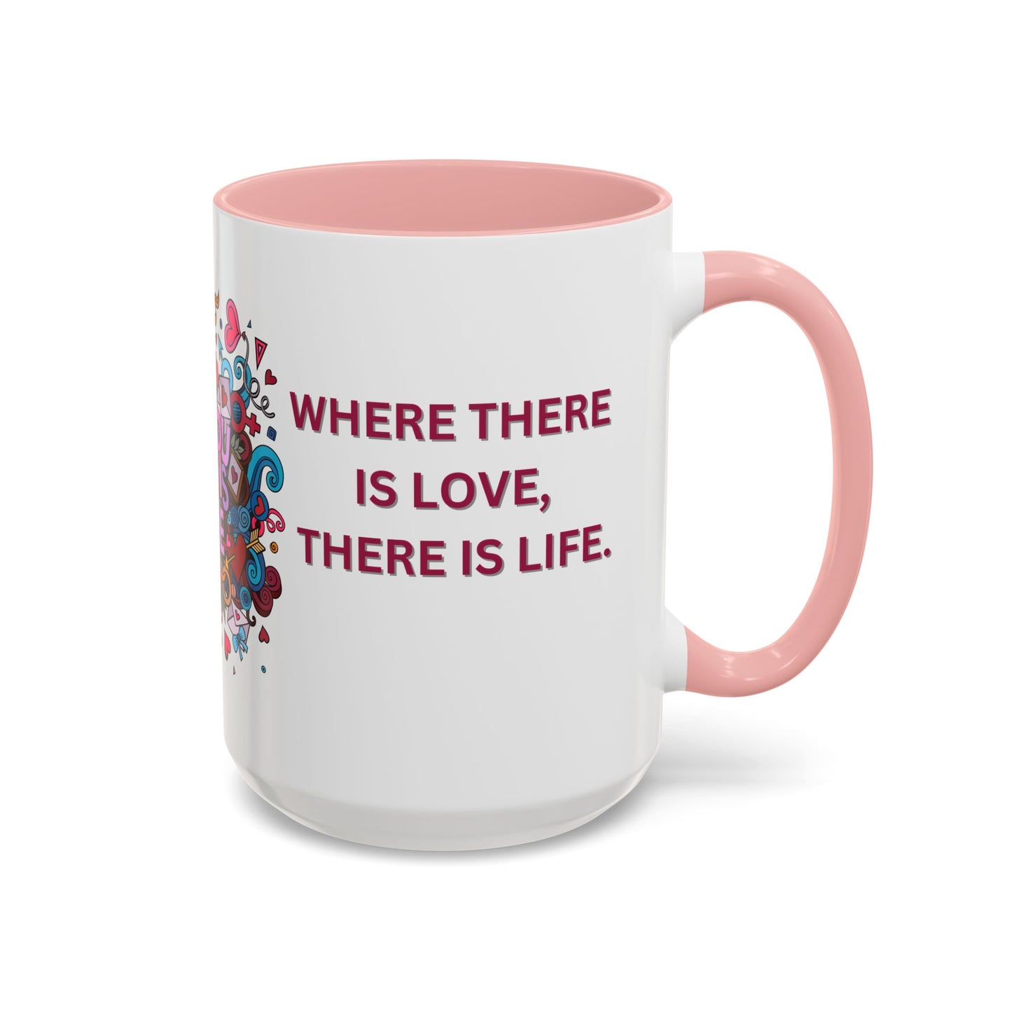 All You Need is Love - Accent Coffee Mug (11, 15oz) - 11430