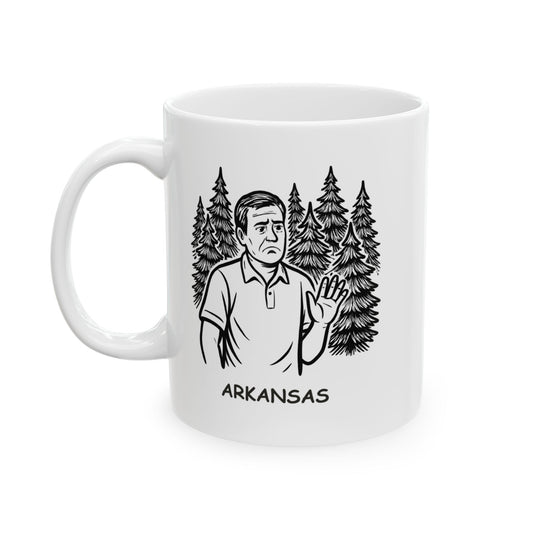 "In Arkansas, there’s no such thing as ‘too many trees.’" Ceramic Mug - 13310