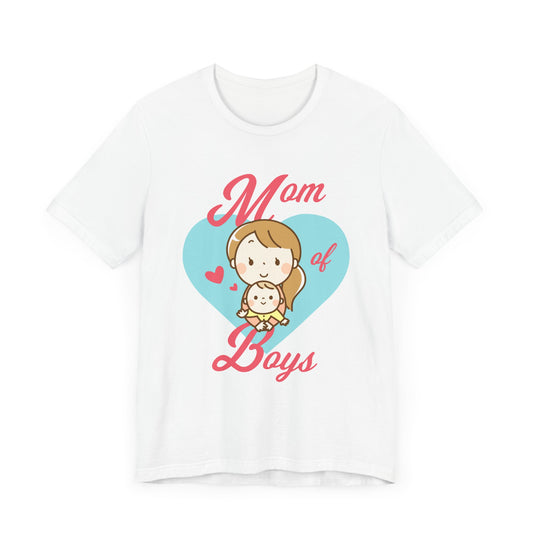 Mom Of Boys - Unisex Jersey Short Sleeve Tee - 13066