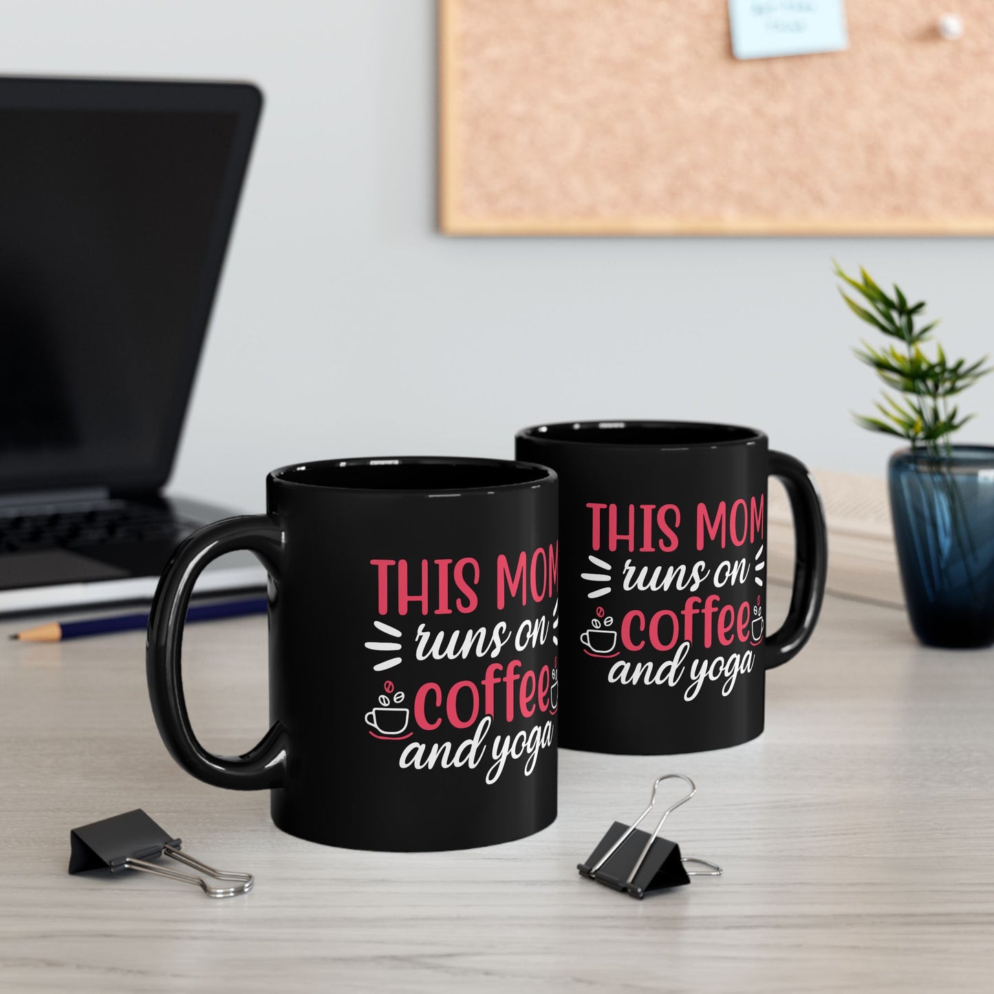 "This Mom Runs On Coffee & Yoga" Black Mug - 13411