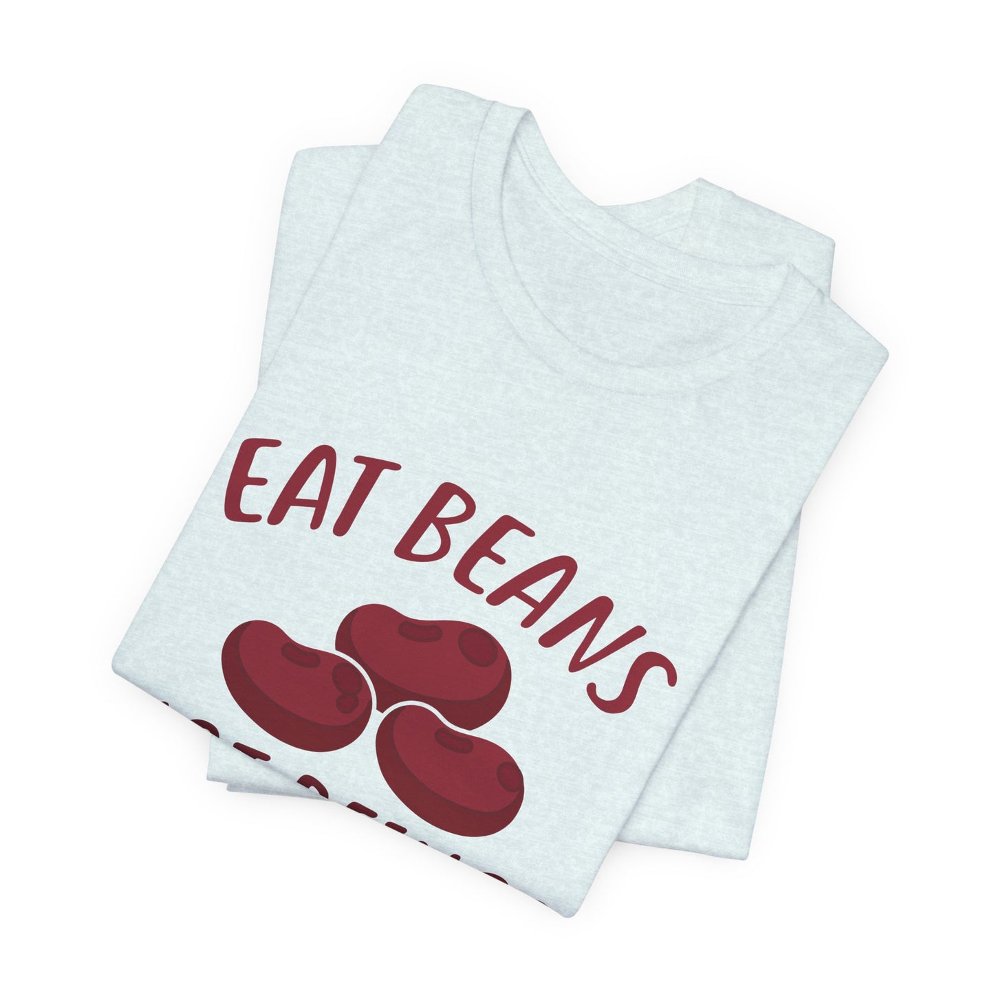 Vegan: Eat Beans Not Beings - Unisex Jersey Short Sleeve Tee