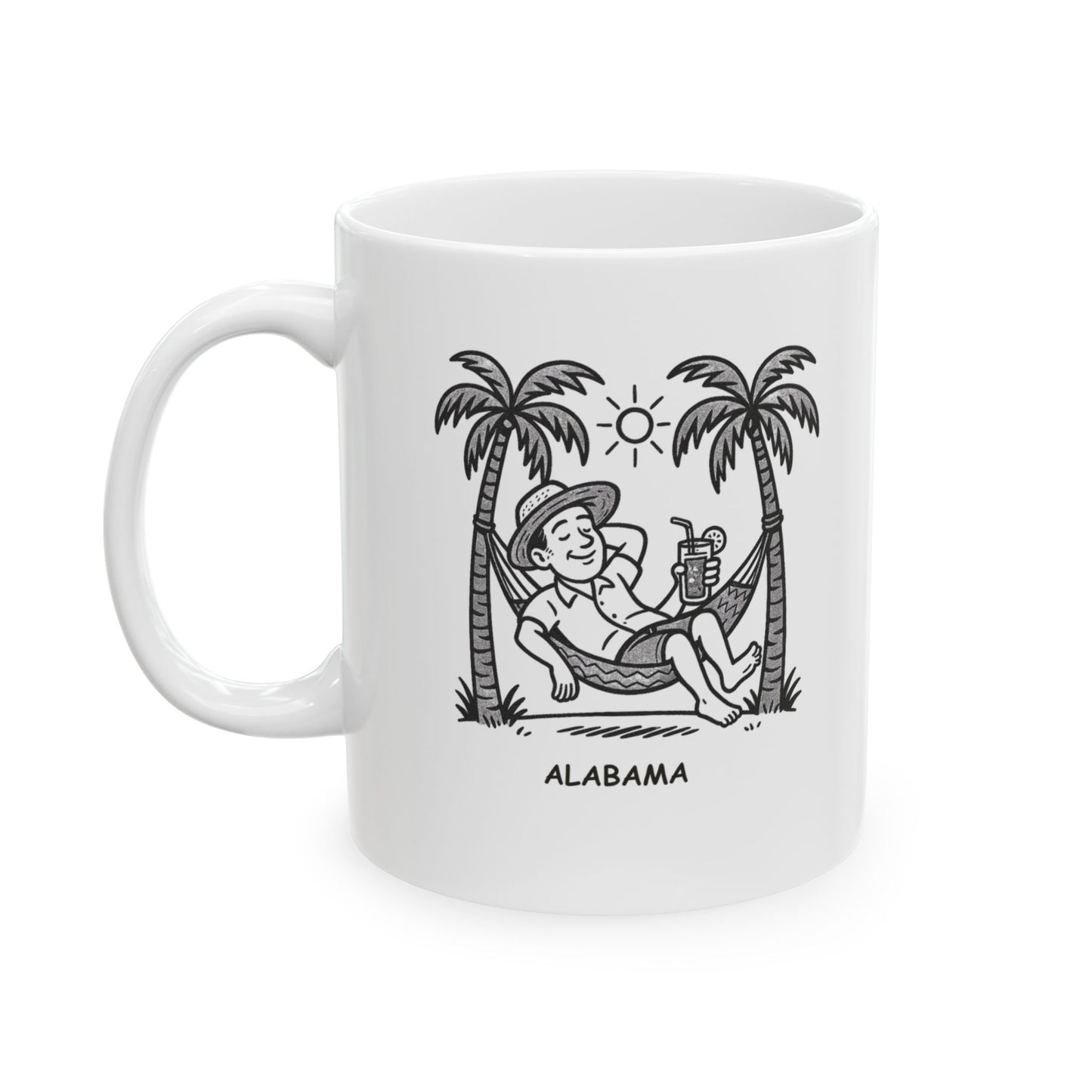 "Just another day in paradise... Alabama style." Ceramic Mug - 12788