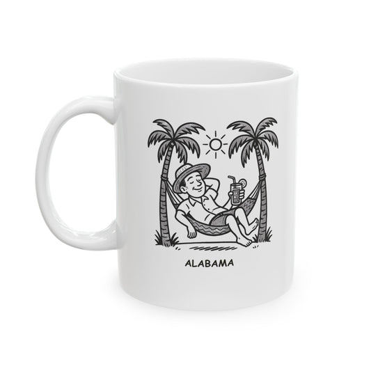 "Just another day in paradise... Alabama style." Ceramic Mug - 12788