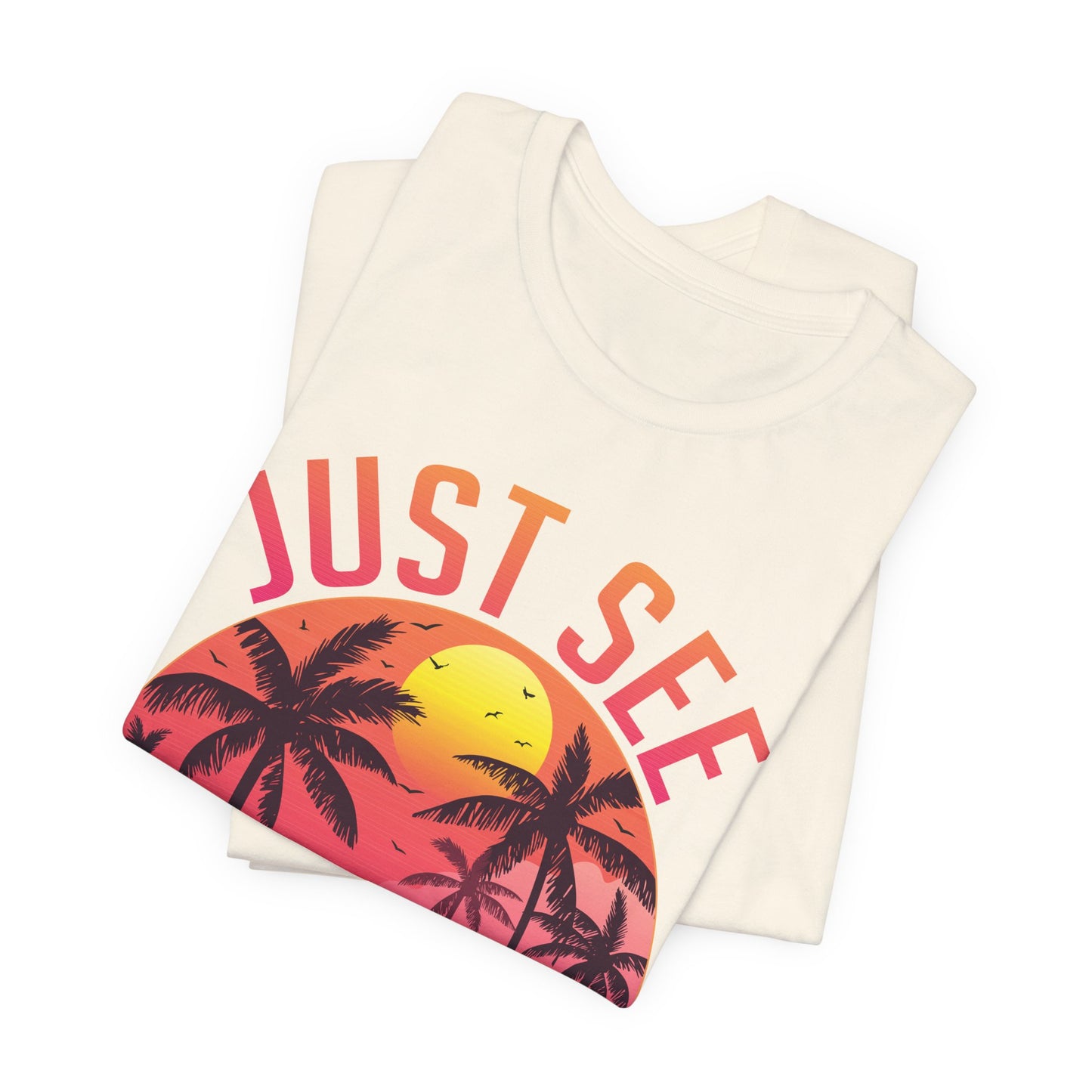 Summer: Just See Yourself - Unisex Jersey Short Sleeve Tee - 13247