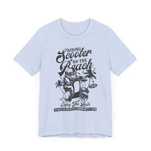 Riding Scooter on the Beach, Enjoy the Ride - Unisex Jersey Short Sleeve Tee