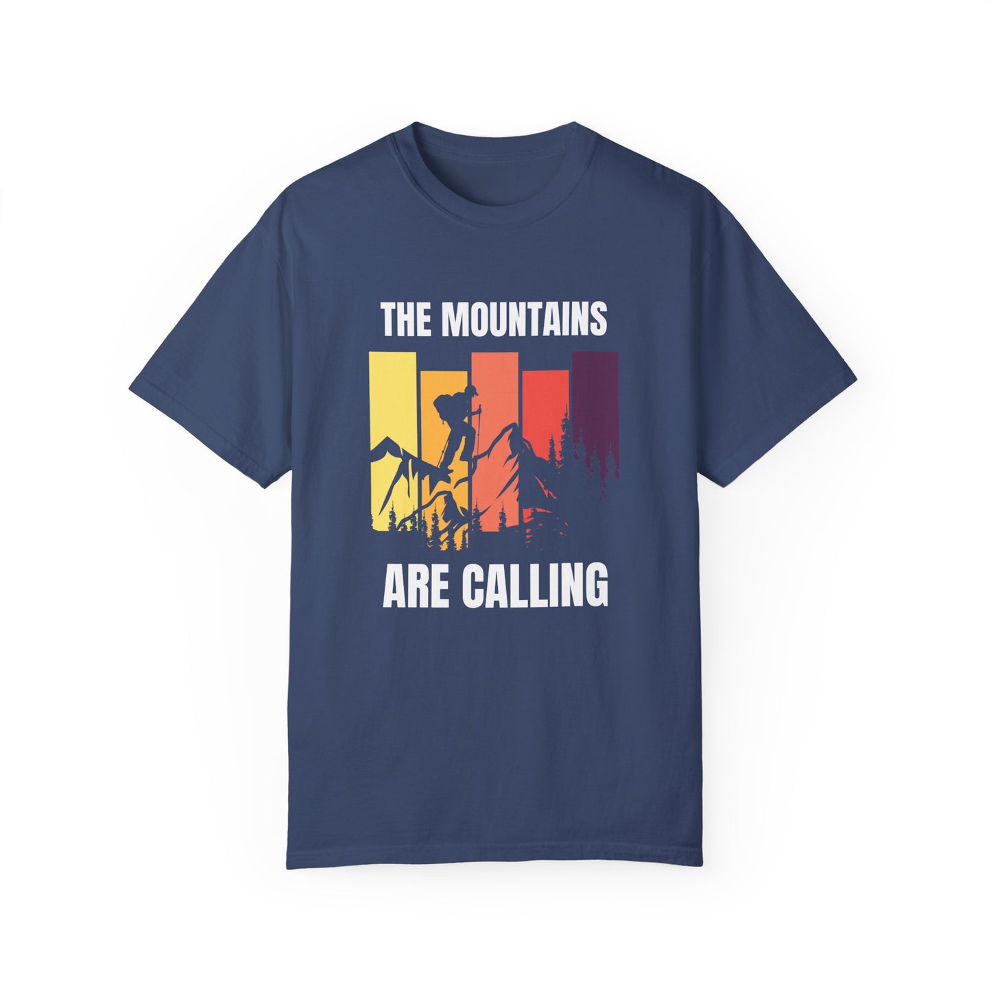 Mountains Are Calling - Unisex Garment-Dyed T-shirt - 10751