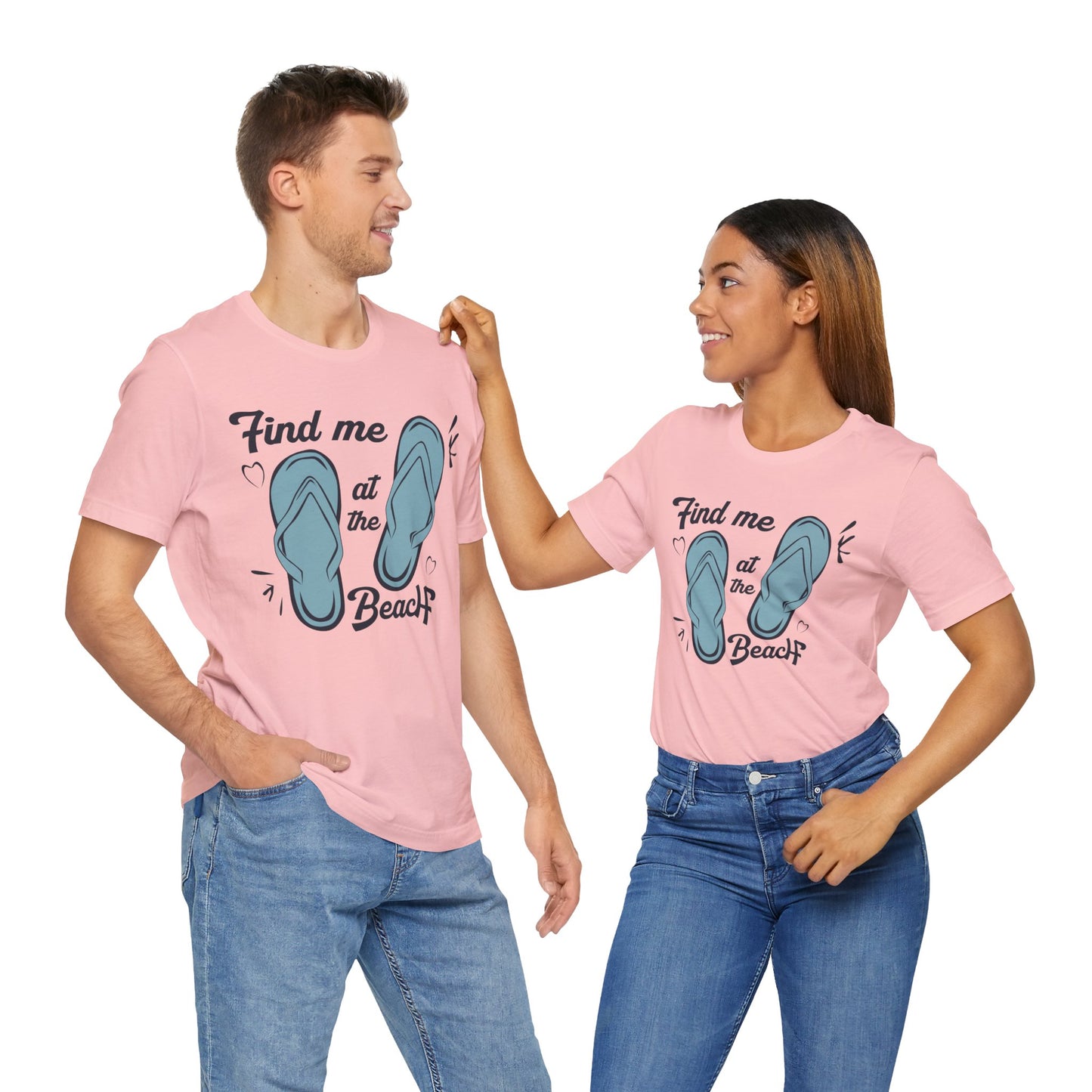 Find Me At The Beach - Unisex Jersey Short Sleeve Tee - 13176