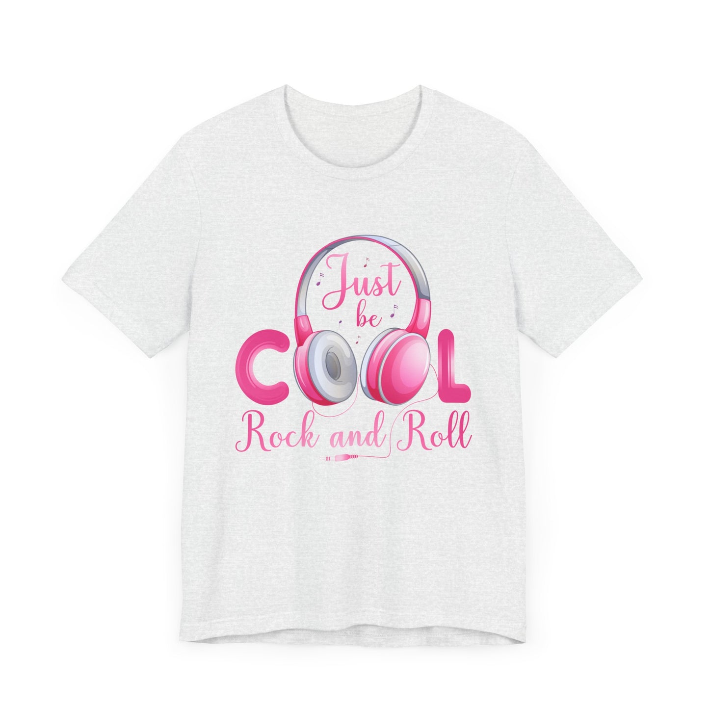 Music: Just Be Cool, Rock & Roll - Unisex Jersey Short Sleeve Tee