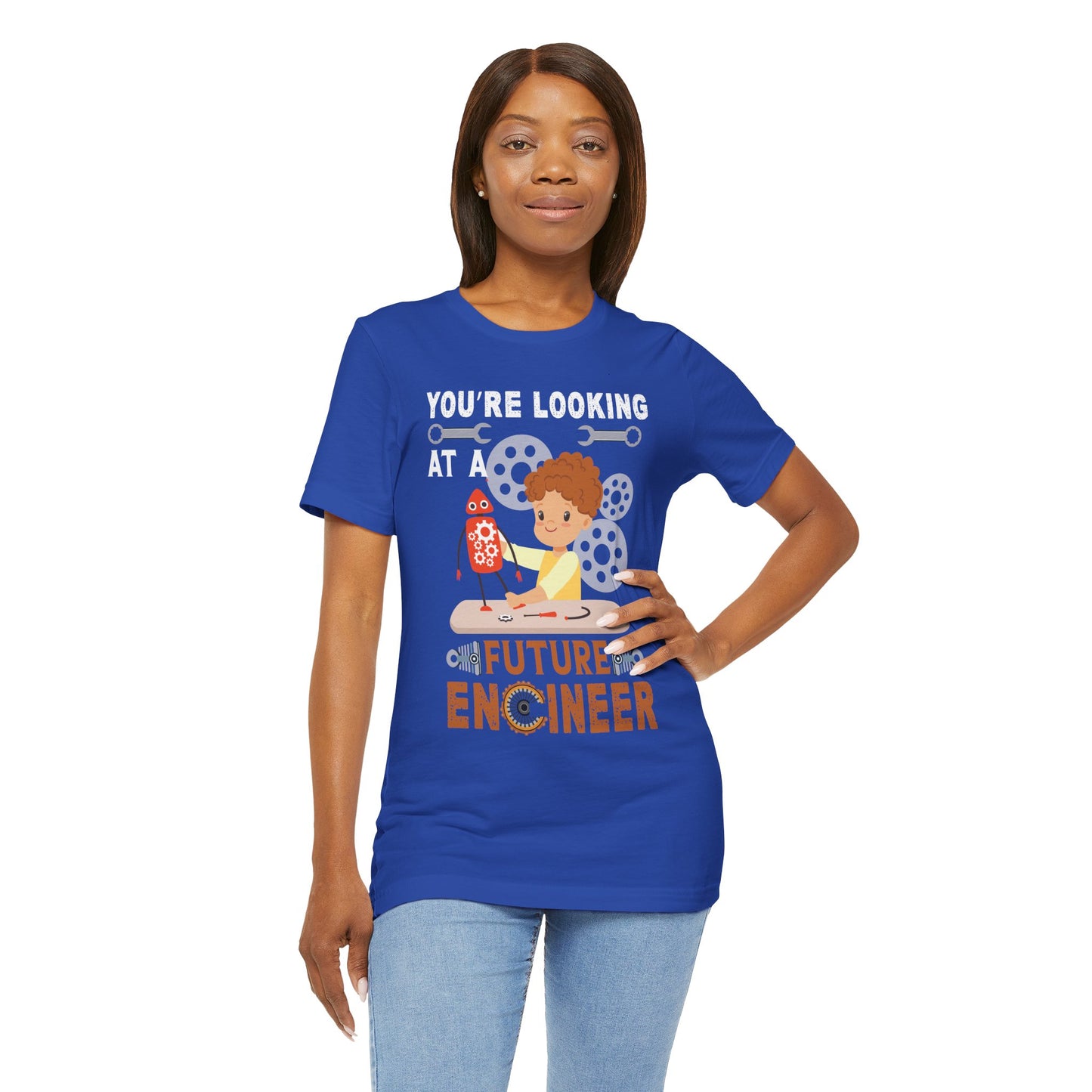 Engineer: You're Looking At A Future Engineer - Unisex Jersey Short Sleeve Tee - 13620