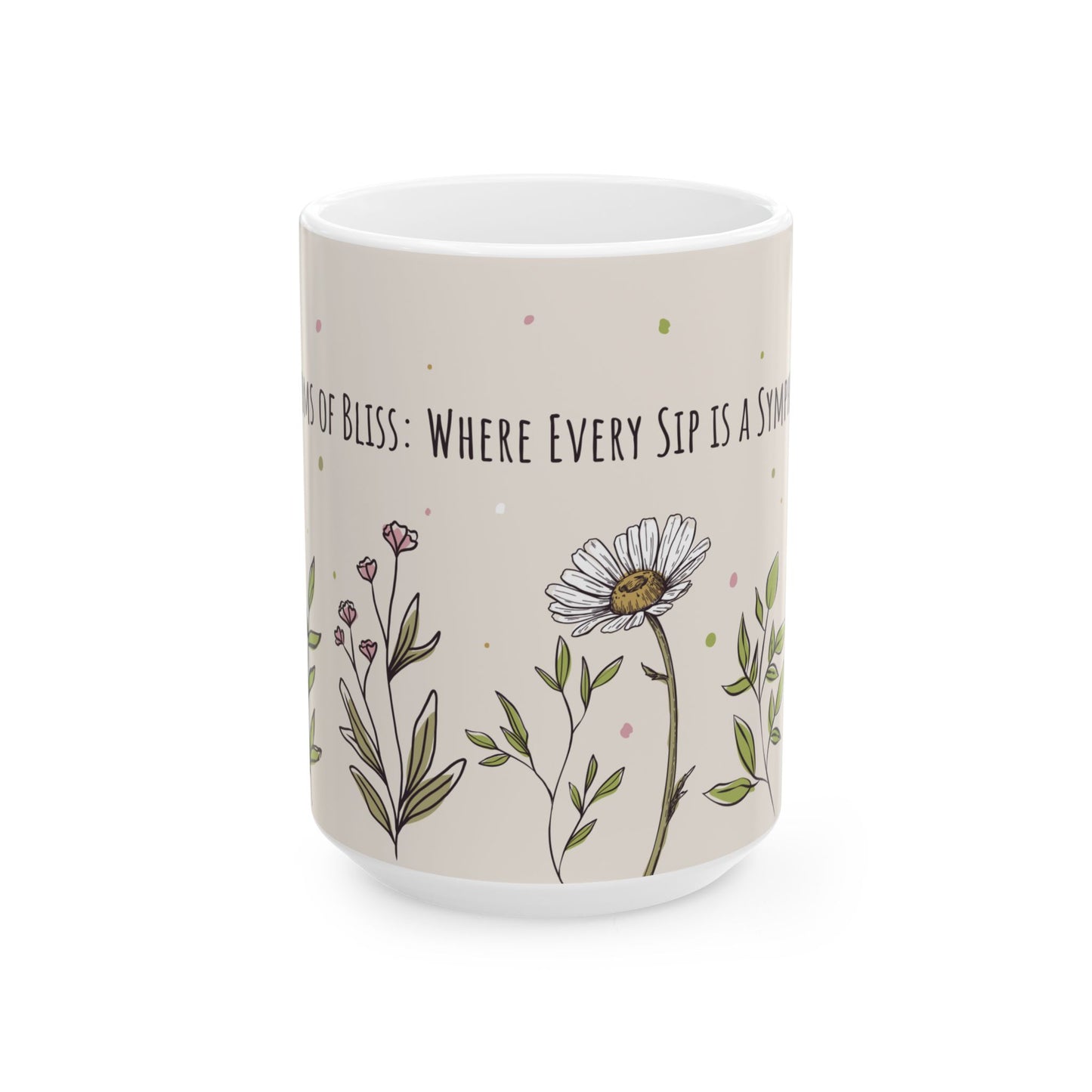 Blooms of Bliss - Ceramic Mug, (11oz, 15oz) - 10901