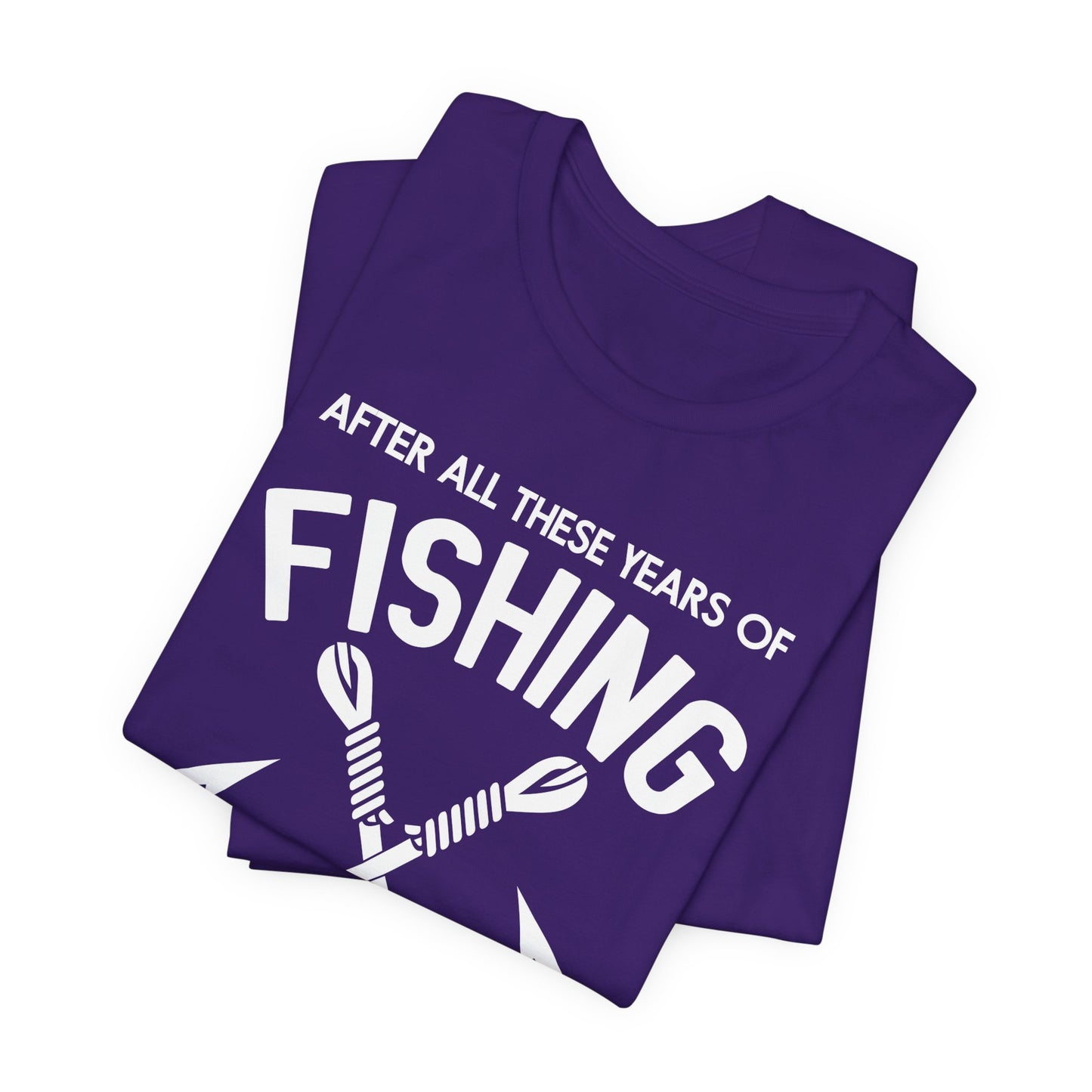 After All These Years Of Fishing, My Wife Is Still My Best Catch - Unisex Jersey Short Sleeve Tee - 14016