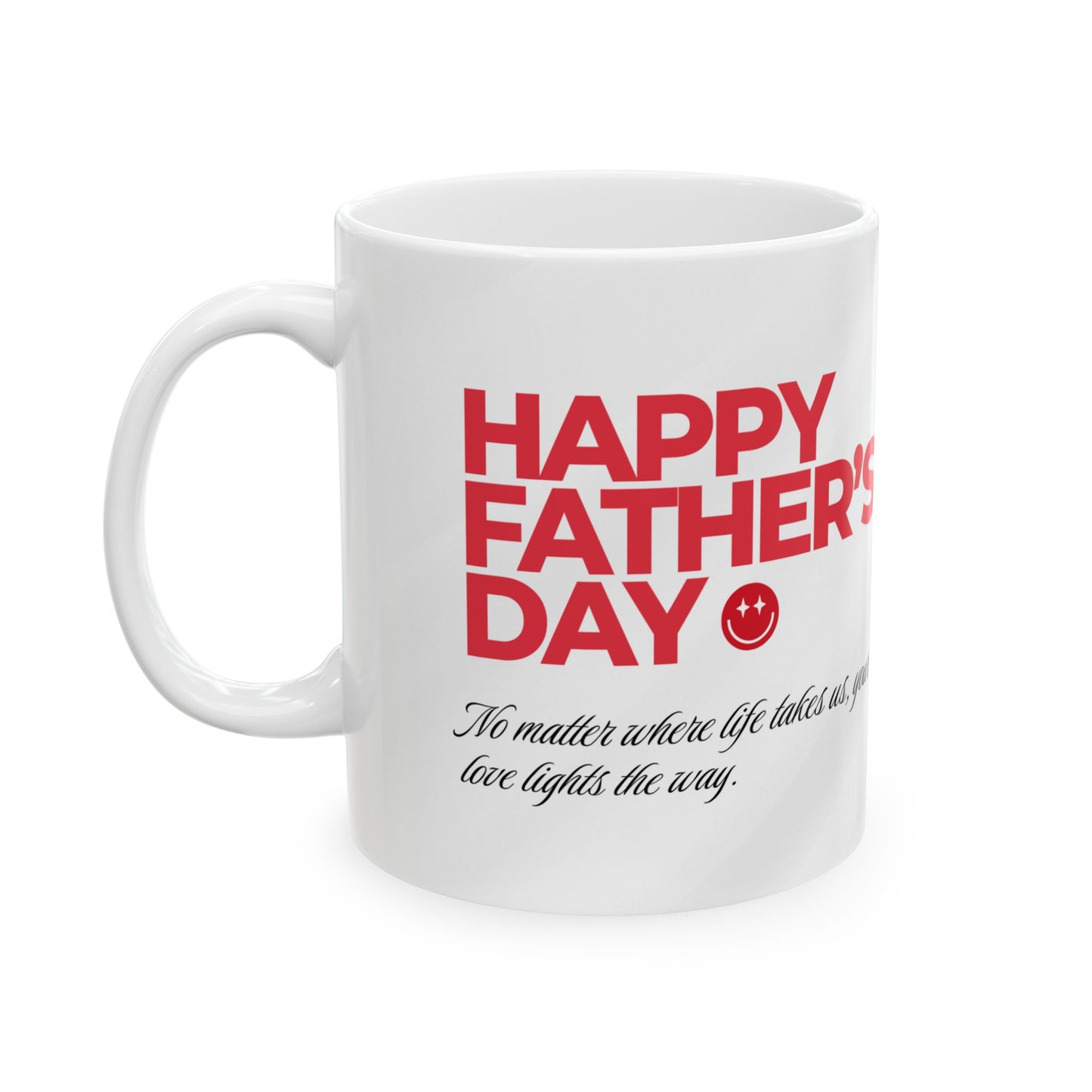 Happy Father's Day Ceramic Mug – Gift for Fathers, Coffee Lover Mug - 14014