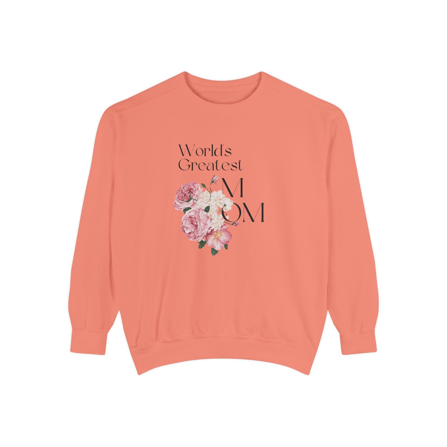 World's Greatest Mom - Unisex Garment-Dyed Sweatshirt - 11802