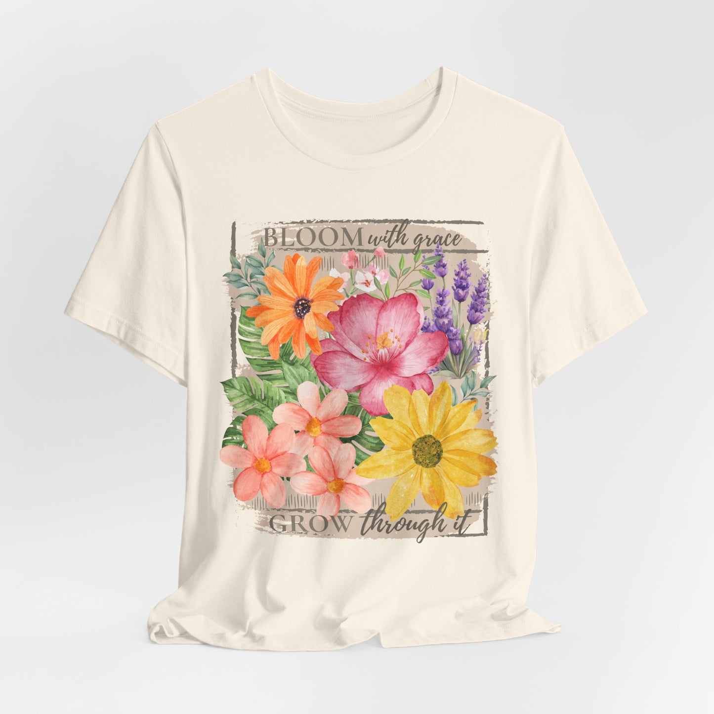 Bloom With Grace Floral T-Shirt, “Grow Through It” Inspirational Women’s Tee - 14943