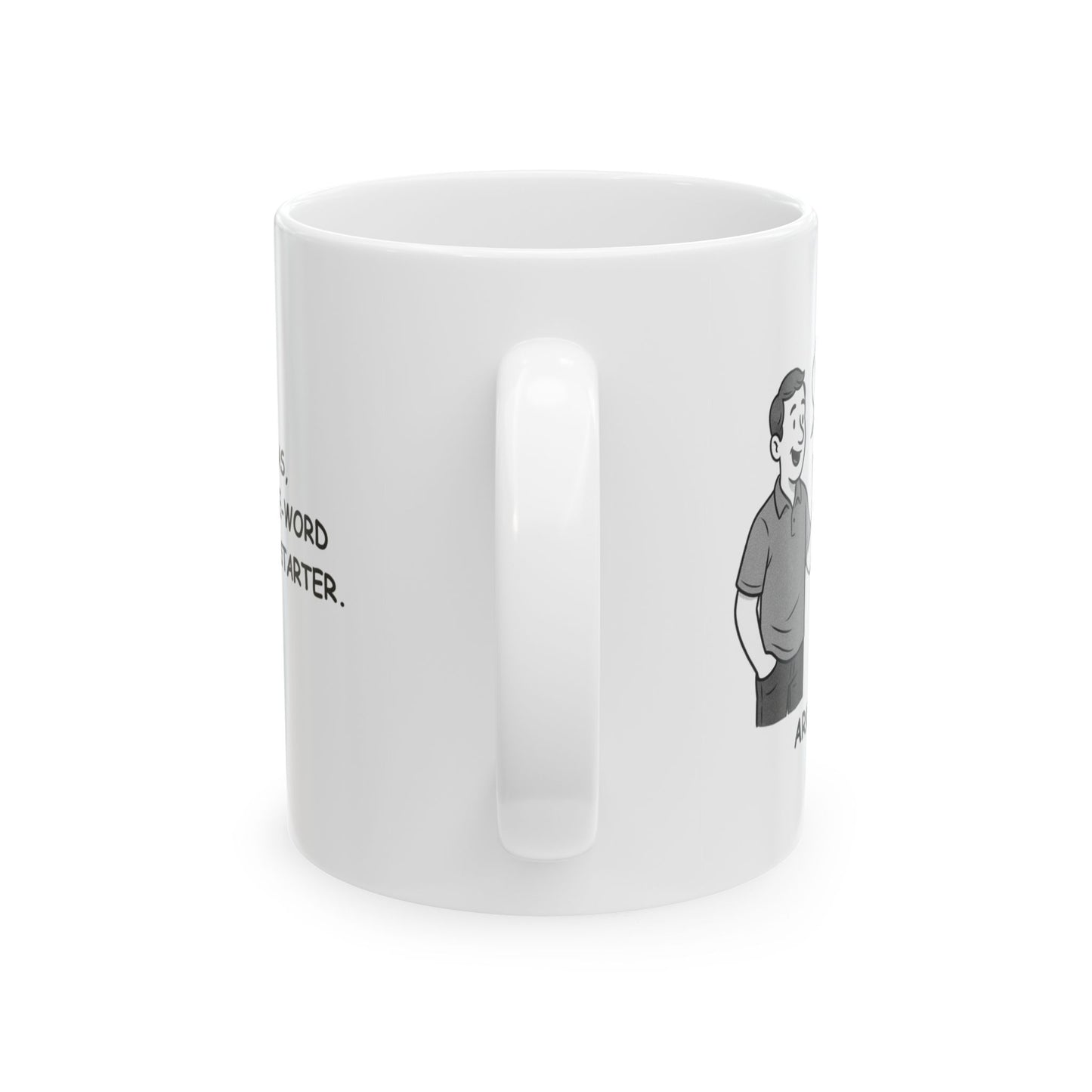 "In Arkansas, ‘y’all’ is a one-word conversation starter." Ceramic Mug - 13279