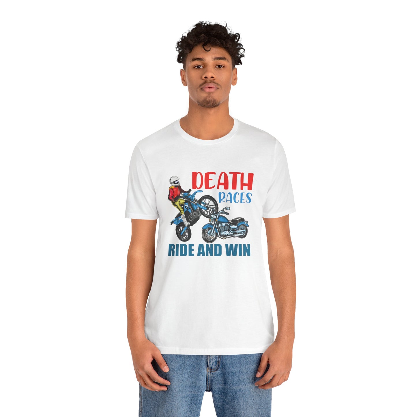 Death Races, Ride and Win - Unisex Jersey Short Sleeve Tee