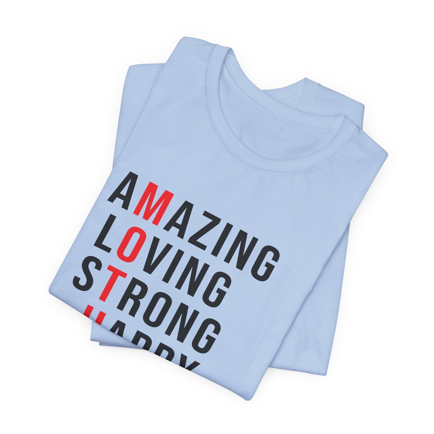 Amazing, Loving, Strong, Happy, Selfless, Graceful Mother - Unisex Jersey Short Sleeve Tee