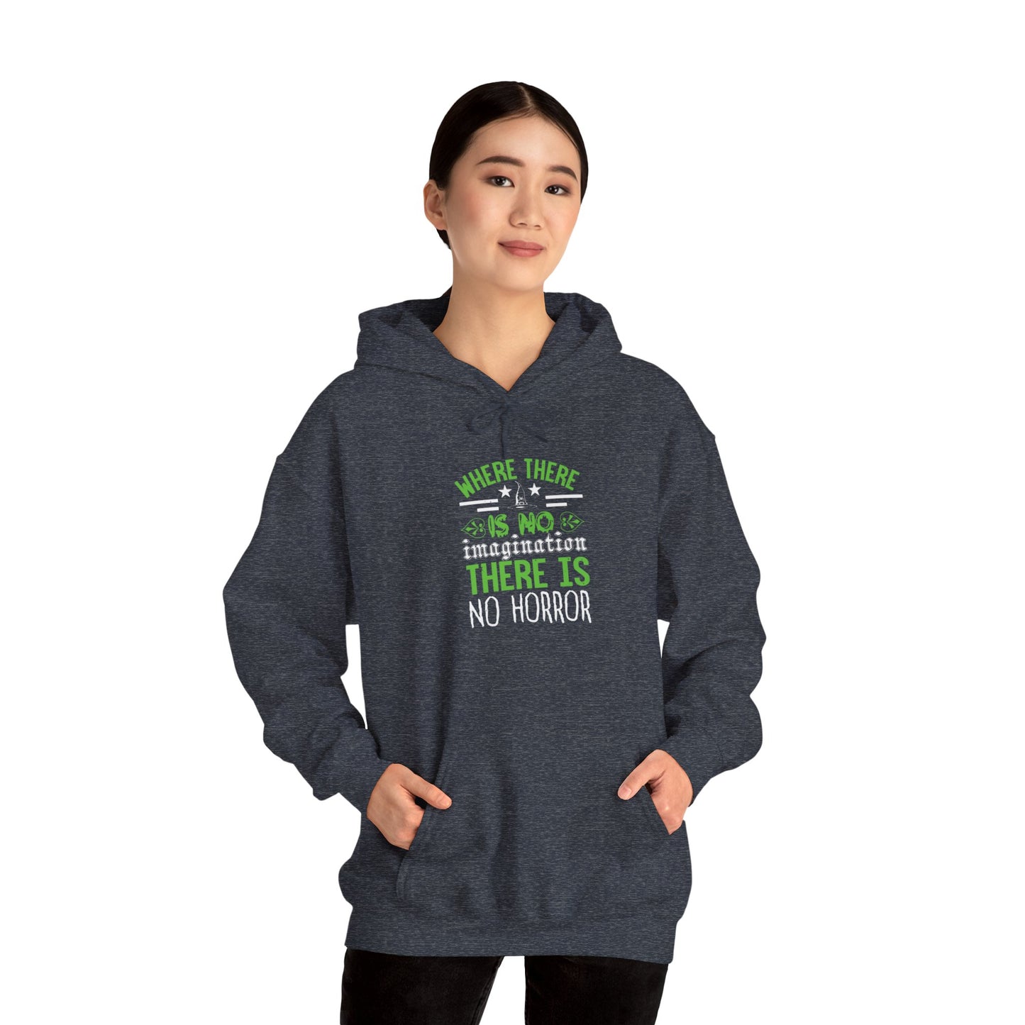 Where There Is No Imagination, There Is No Horror - Unisex Heavy Blend™ Hooded Sweatshirt