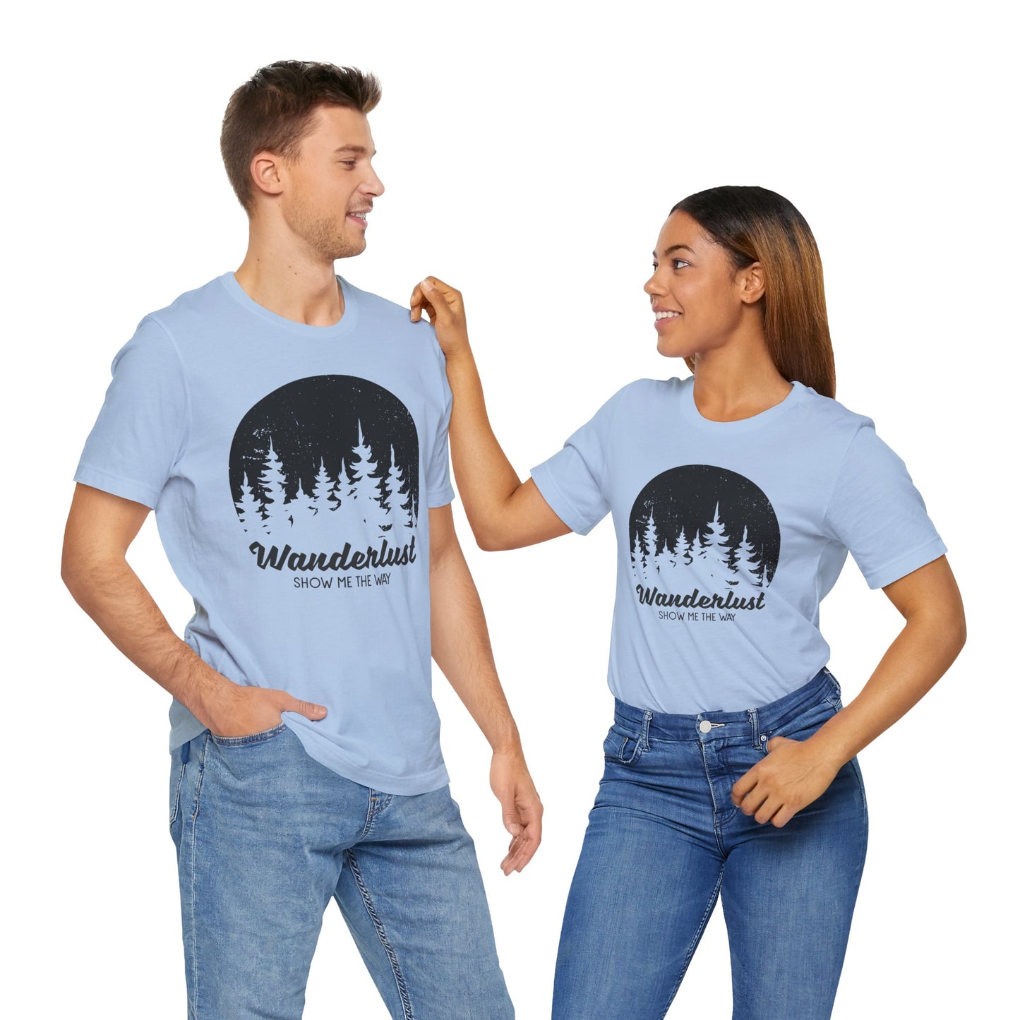 Camping: Wanderlust Show Me The Way - Unisex Jersey Short Sleeve Tee - 12586