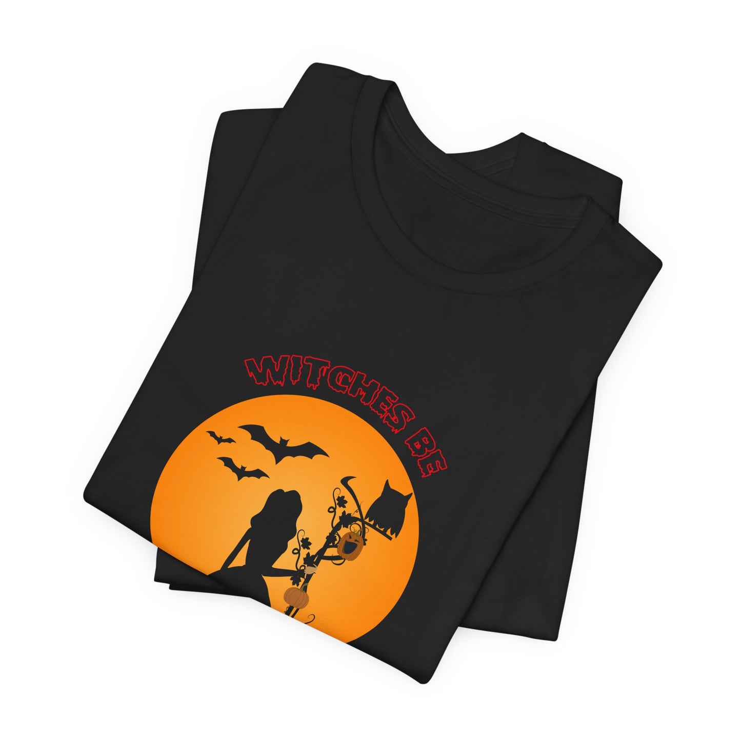 Halloween: Witches Be Trippin - Unisex Jersey Short Sleeve Tee