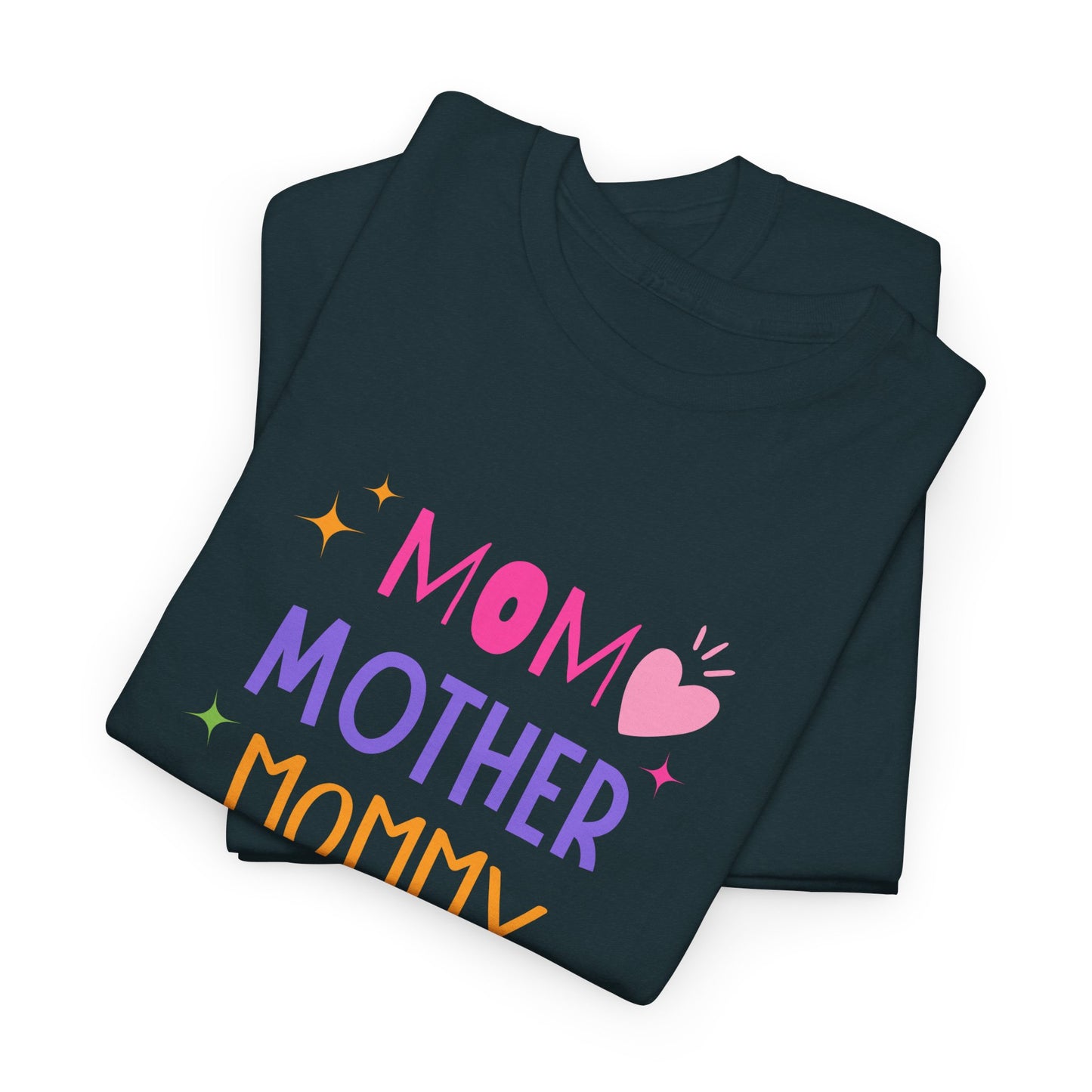 Mom, Mama, Mummy, Mother - Unisex Heavy Cotton Tee - 11715