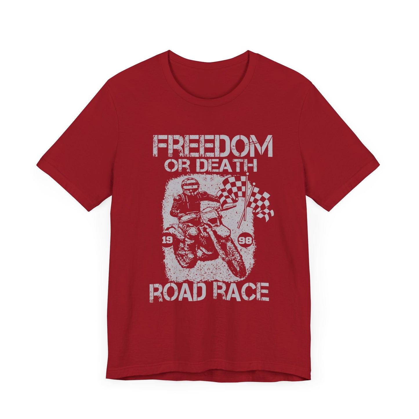 Freedom or Death, Road Race - Unisex Jersey Short Sleeve Tee - 13145