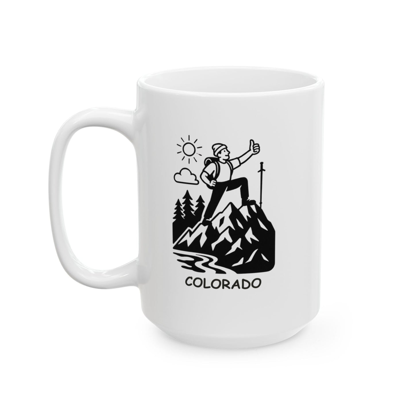 "In Colorado, we don’t do ‘mild.’ We do ‘epic.’" Ceramic Mug - 11oz & 15oz - 13428