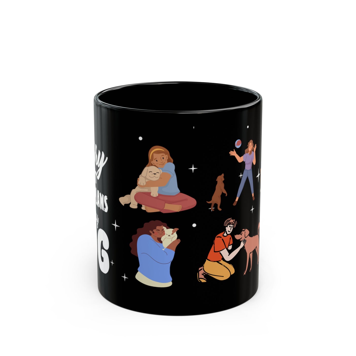 Sorry I Can't, I Have Plans With My Dogs - Black Mug (11oz, 15oz)