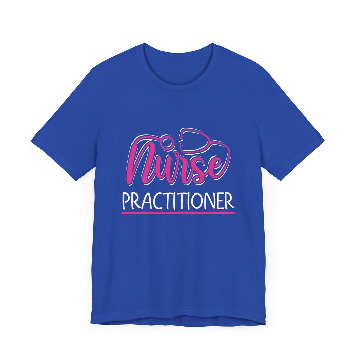 Nurse Practitioner - Unisex Jersey Short Sleeve Tee - 13339