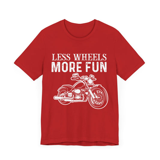 Less Wheels More Fun - Unisex Jersey Short Sleeve Tee - 13375