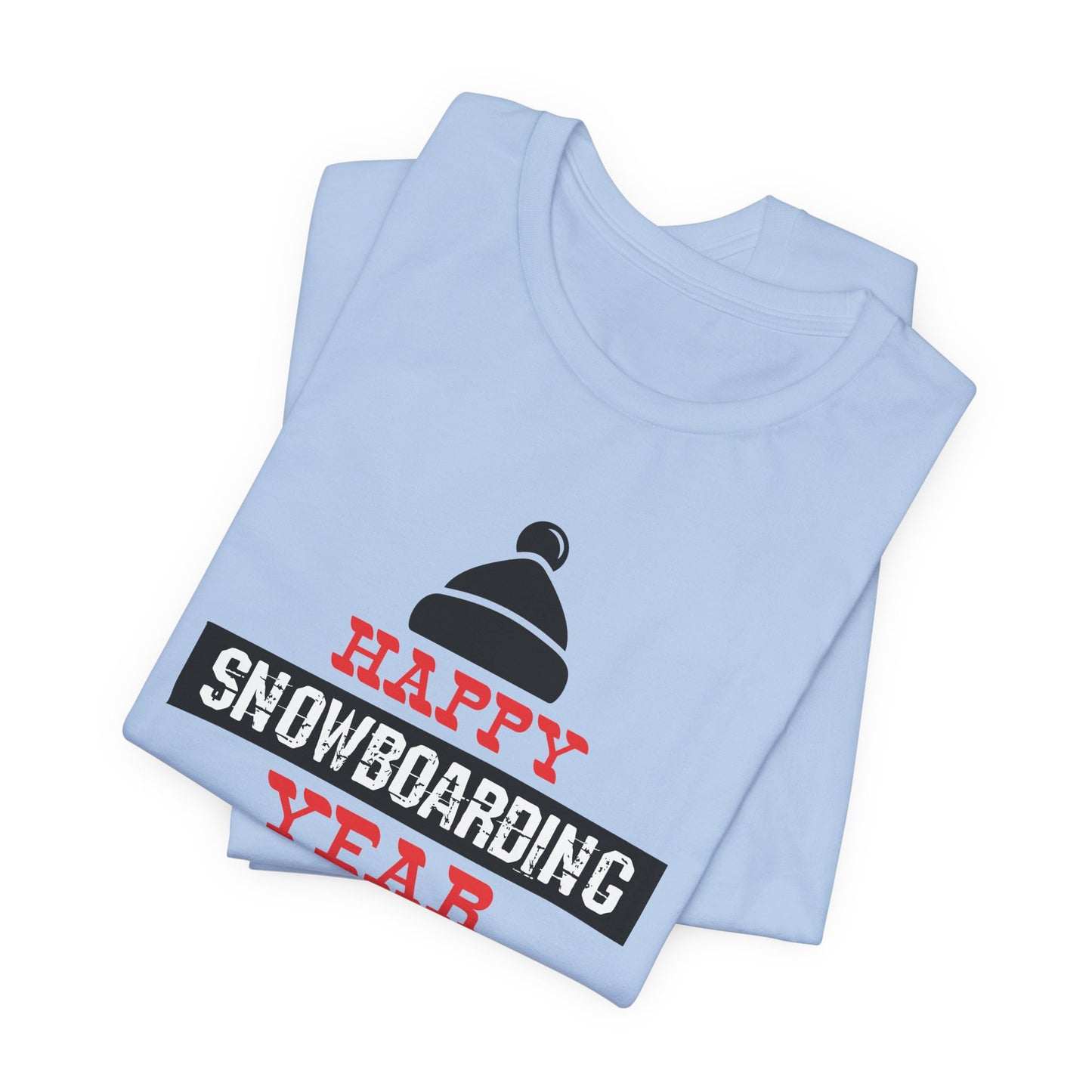 Happy Snowboarding Year - Unisex Jersey Short Sleeve Tee