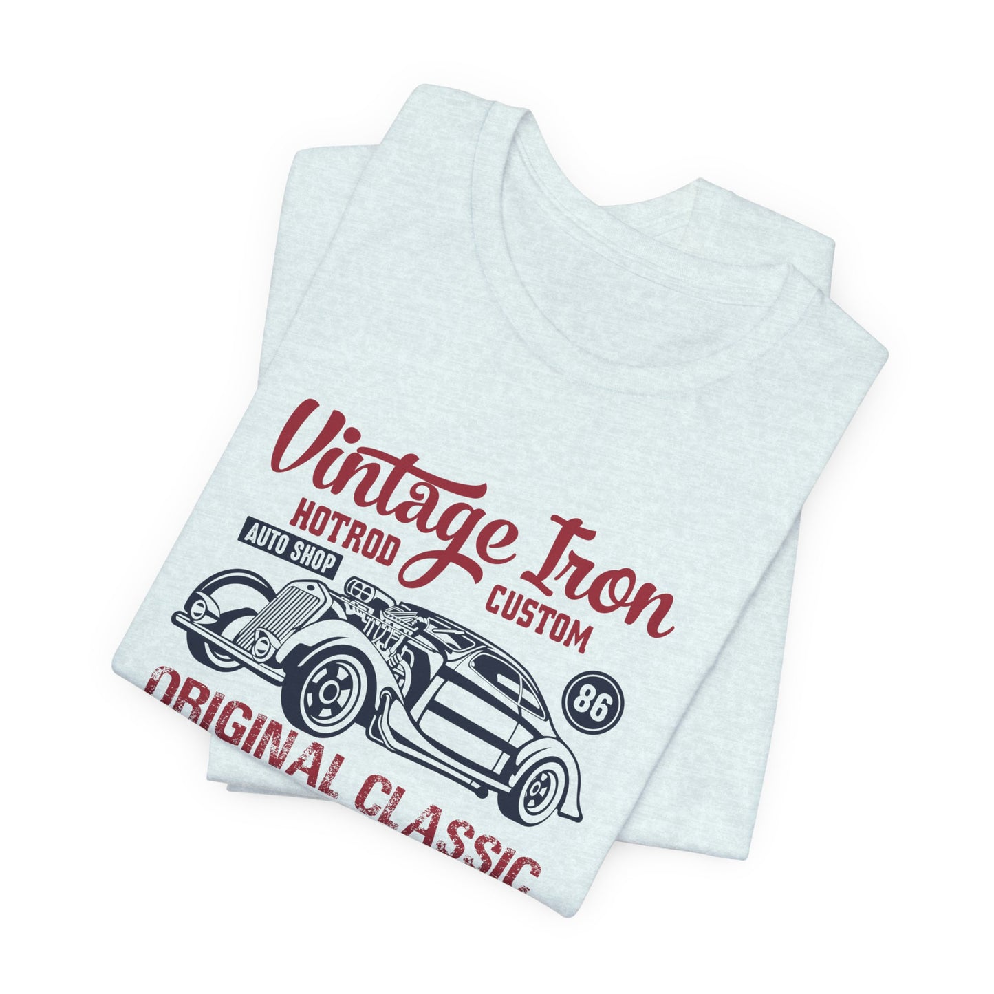 Vintage Iron, Hotrod Custom, Original Classic - Unisex Jersey Short Sleeve Tee